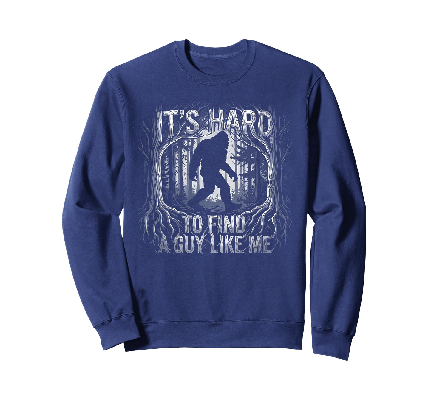 It's Hard to Find a Guy Like Me T-Shirt
