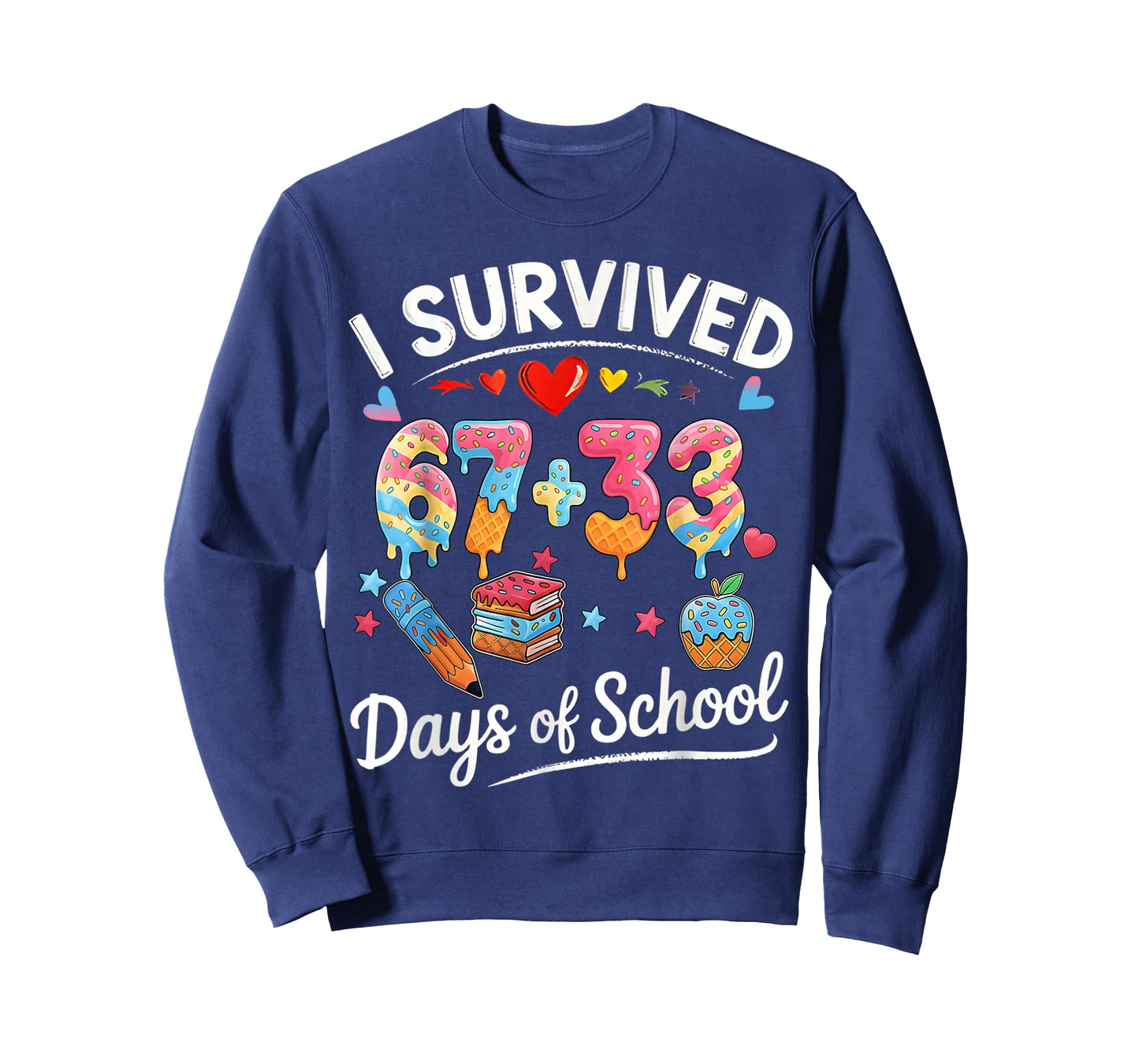 I Survived 67 + 33 Day of School Funny 6 7 Six Seven Teacher T-Shirt