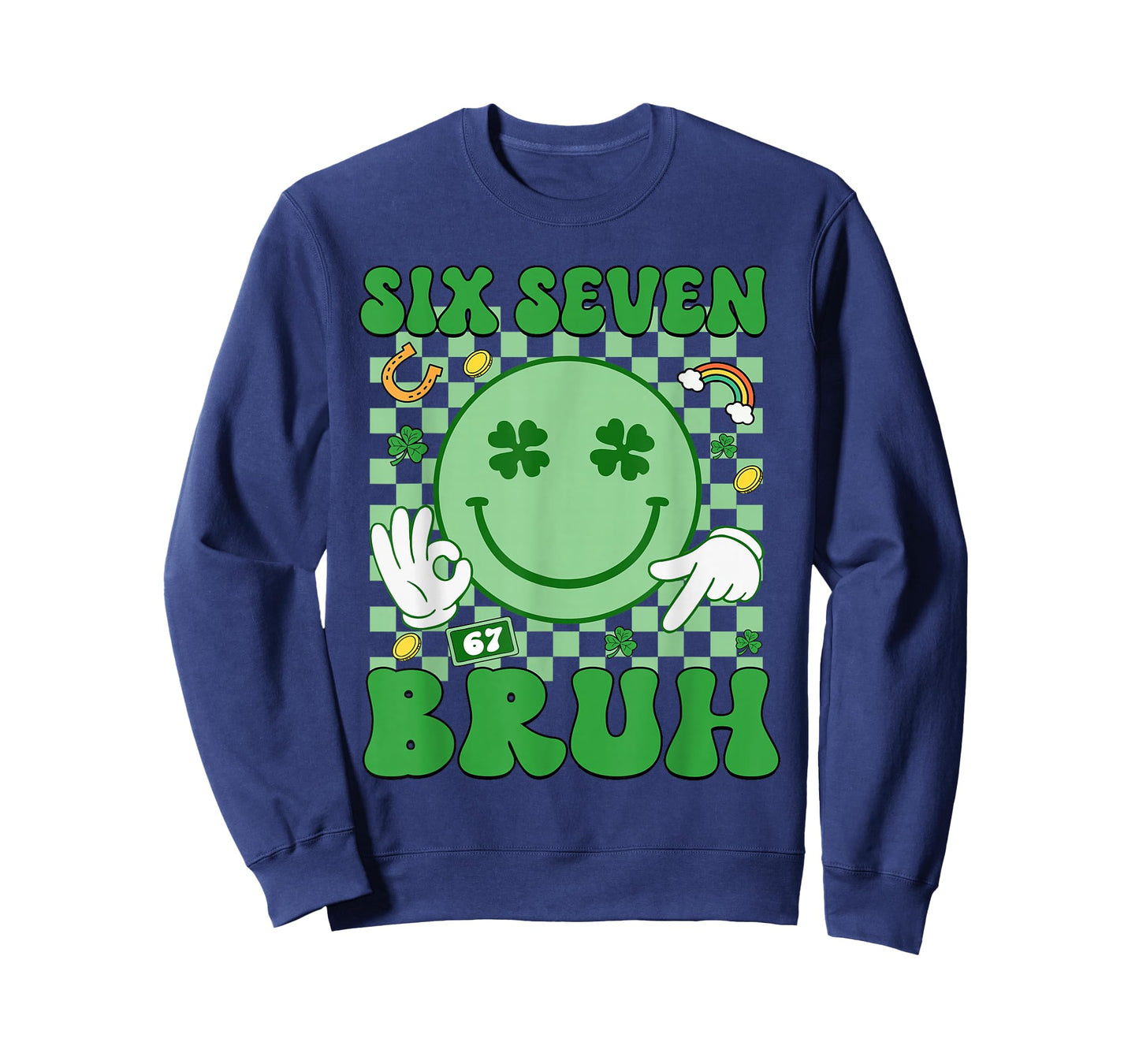 67 Meme Six Seven 6 7 Bruh St Patricks Day Boys Girls Kids T-Shirt