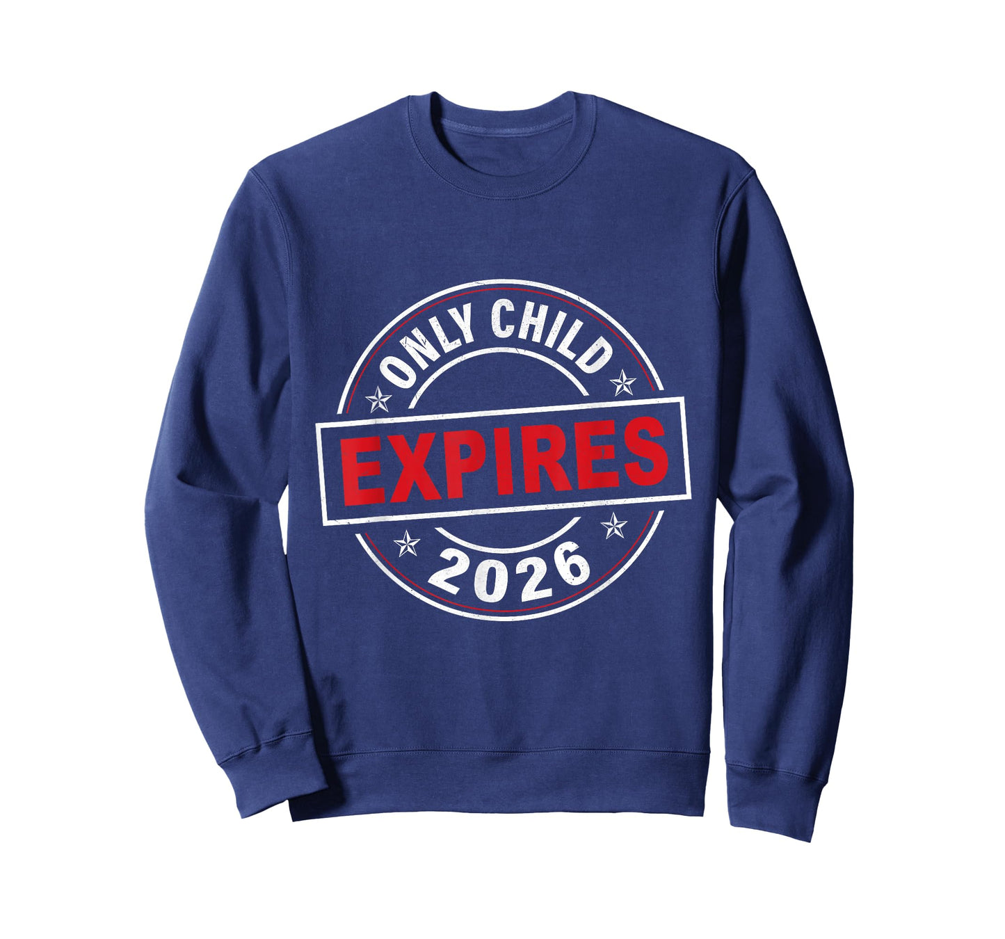 Only Child Expires 2026 Pregnancy Announcement T-Shirt