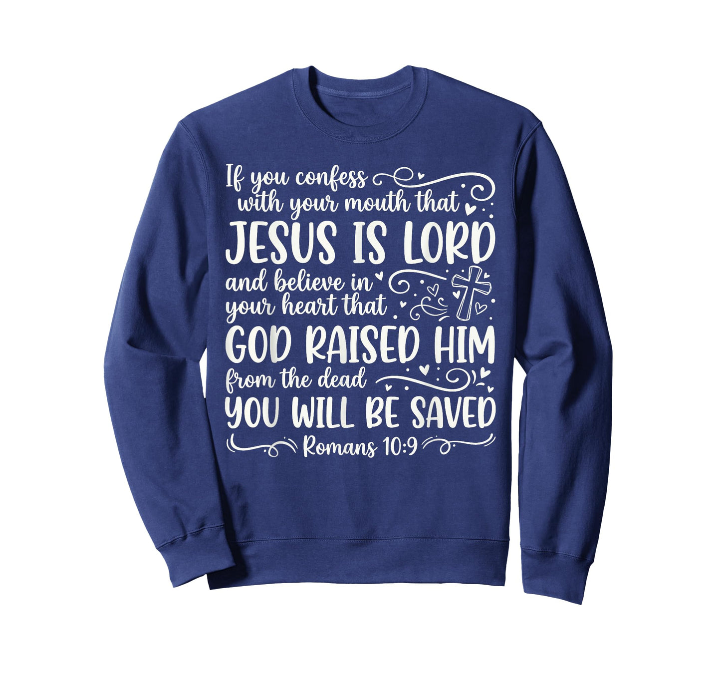 Cute Jesus is Lord Romans 10:9 Bible Verse for Women T-Shirt