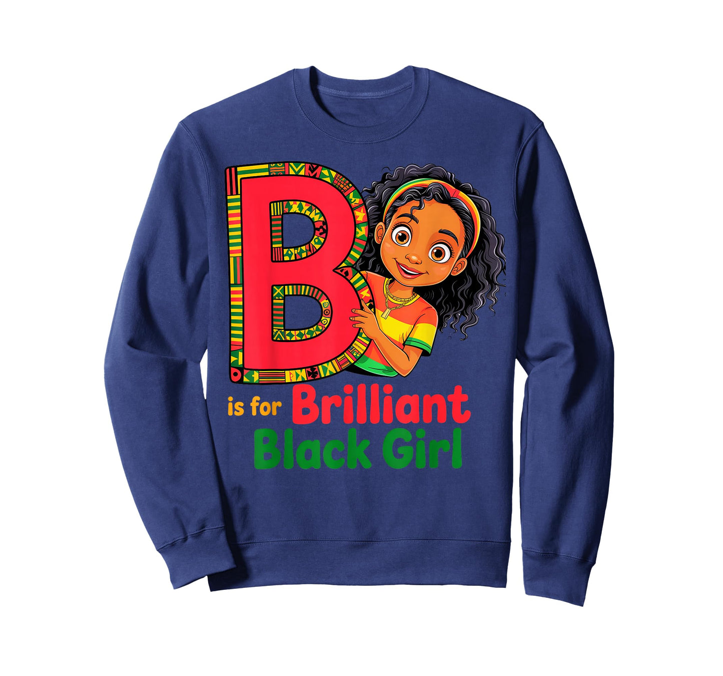 B is for Brilliant Black Girl Black History Month Toddler T-Shirt