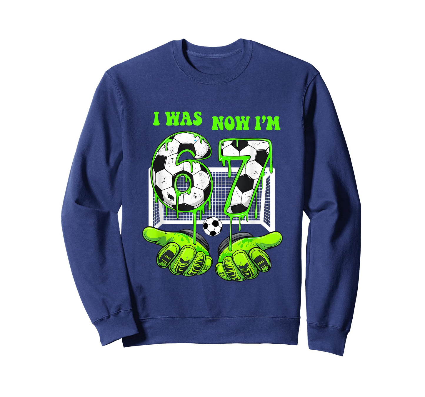 7 Year Old Birthday was 6 Now I'm 7 67 Meme Soccer Funny T-Shirt