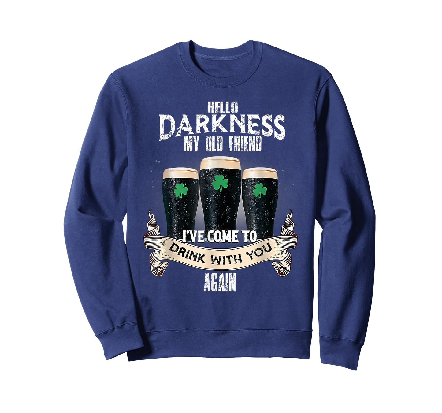Hello Darkness My Old Friend Happy St Patrick's Day Shamrock T-Shirt