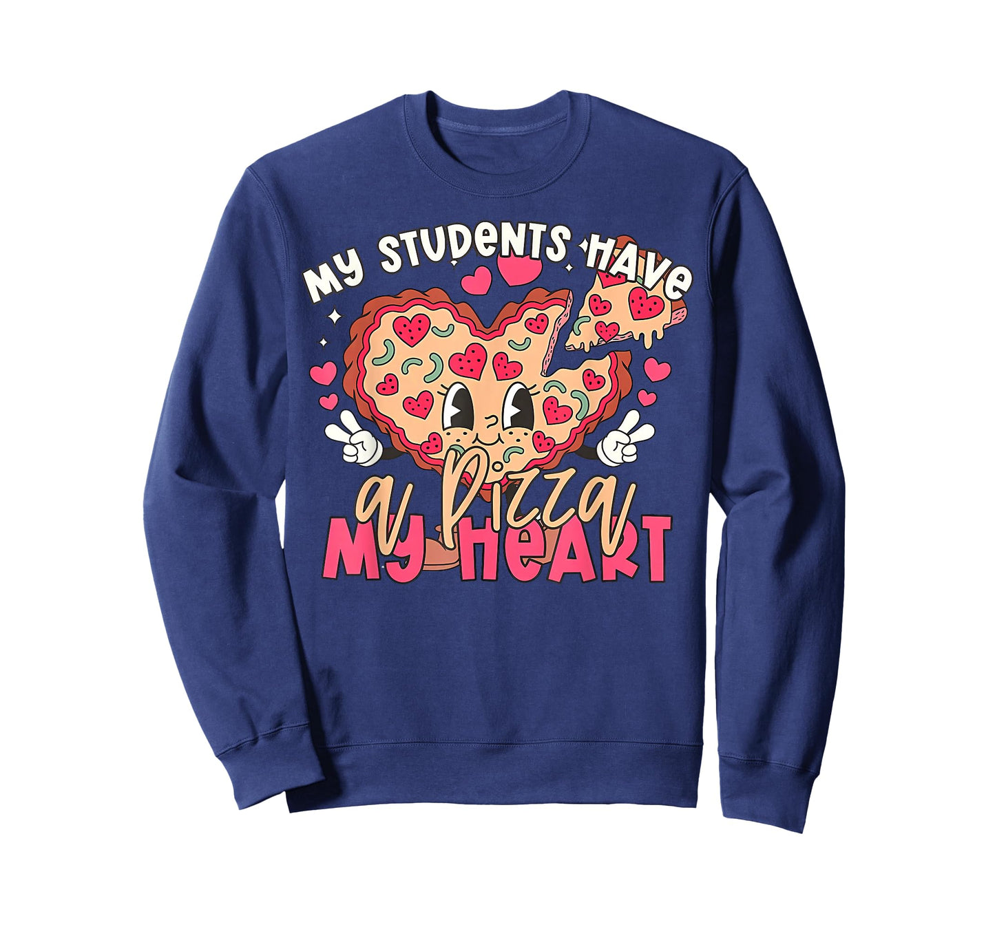 My Students Have a Pizza of My Heart Teacher Valentine Women T-Shirt