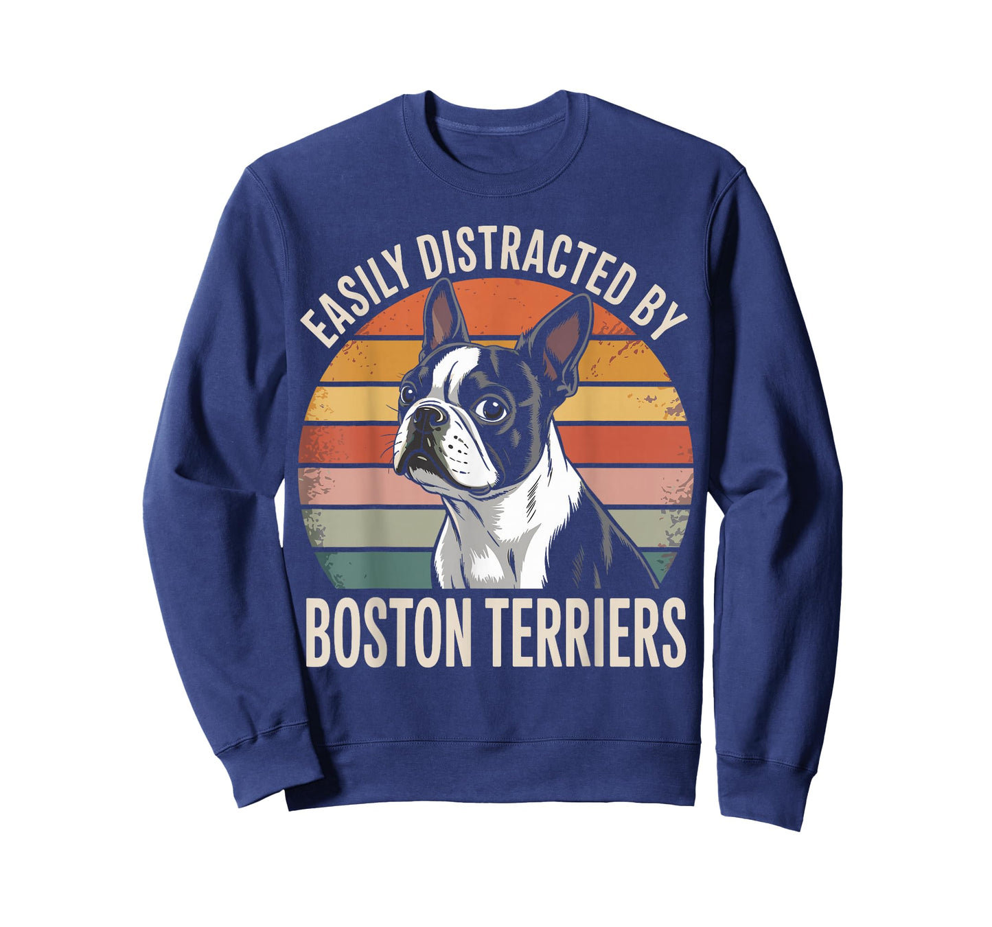 Easily Distracted by Boston Terriers Funny Dog Lover T-Shirt