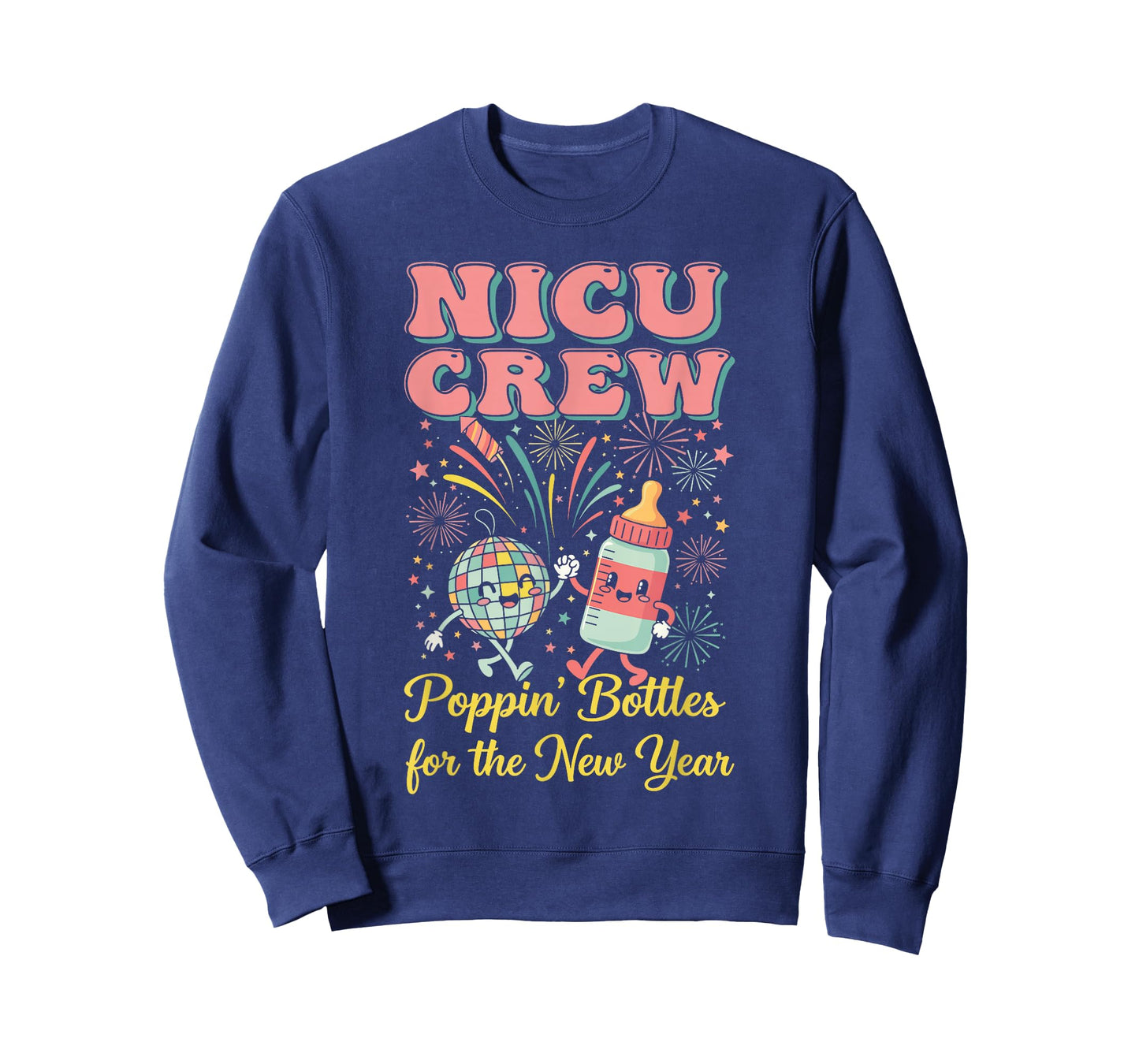 NICU New Years Shirt, Nurse Popping Bottles for The New Year T-Shirt