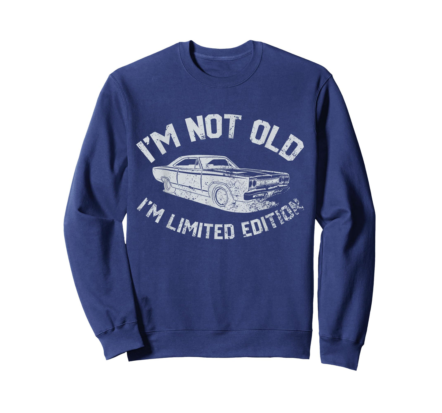 Funny I'm Not Old I'm Limited Edition Humor Muscle Car Lover T-Shirt