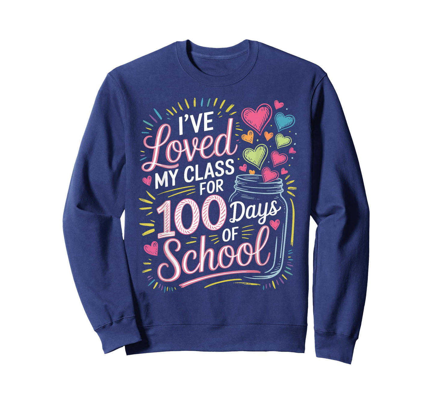 I've Loved My Class for 100 Days of School Valentines Day T-Shirt