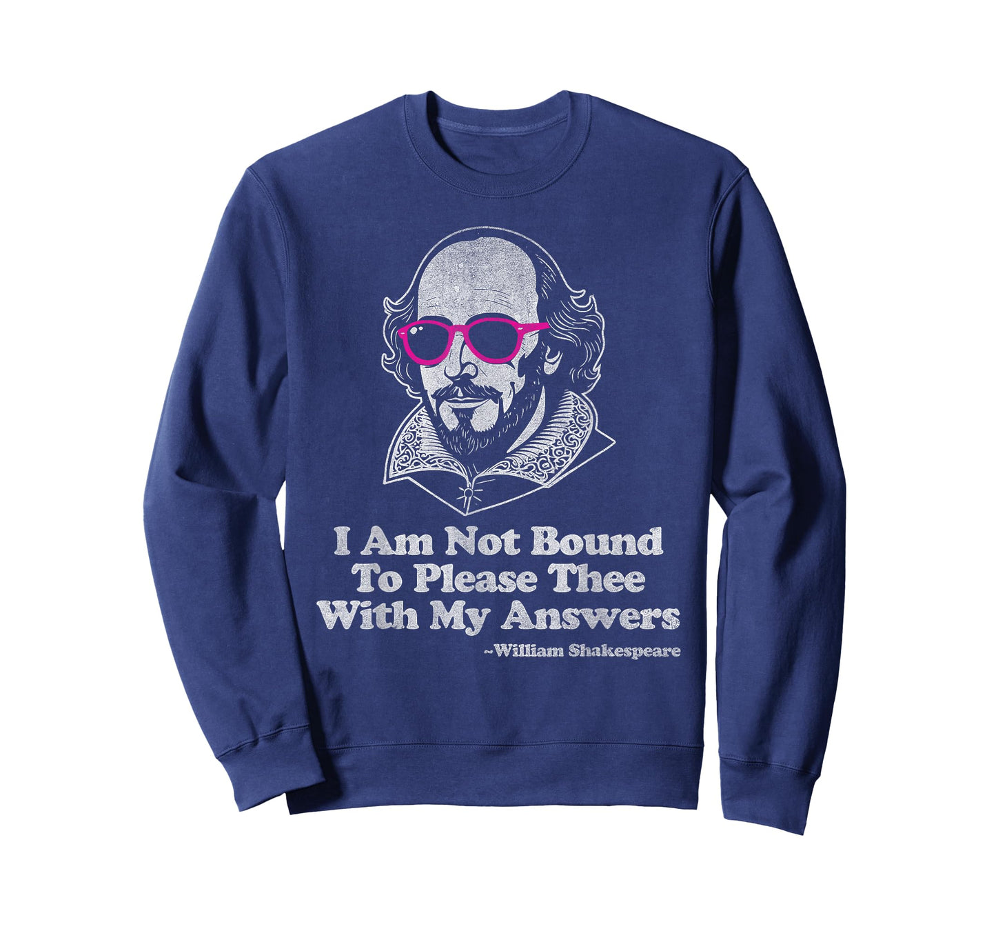 Shakespeare Quote Not Bound to Please Literature Teacher T-Shirt