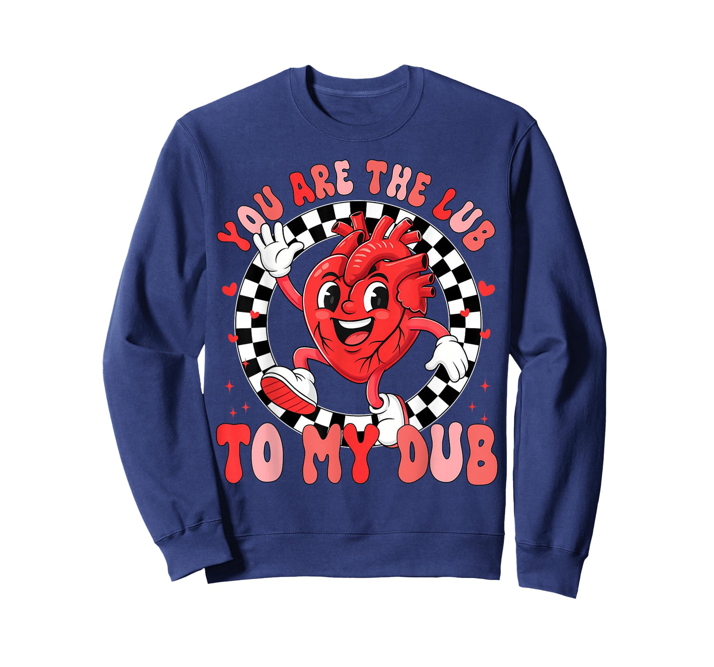 You are The Lub to My Dub CVICU Valentines Cardiac Nurse T-Shirt