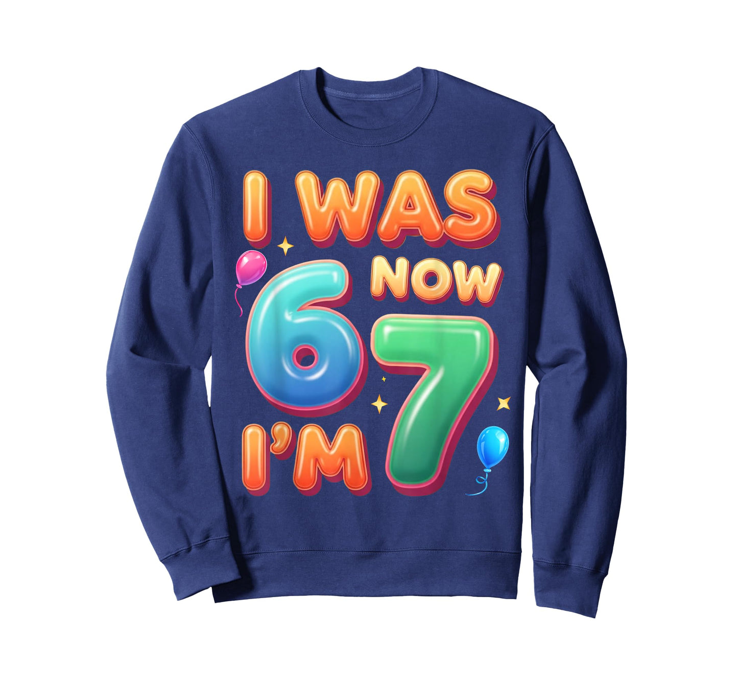 7 Year Old Birthday Shirt was 6 Now I'm 7 67 Funny for Kids T-Shirt