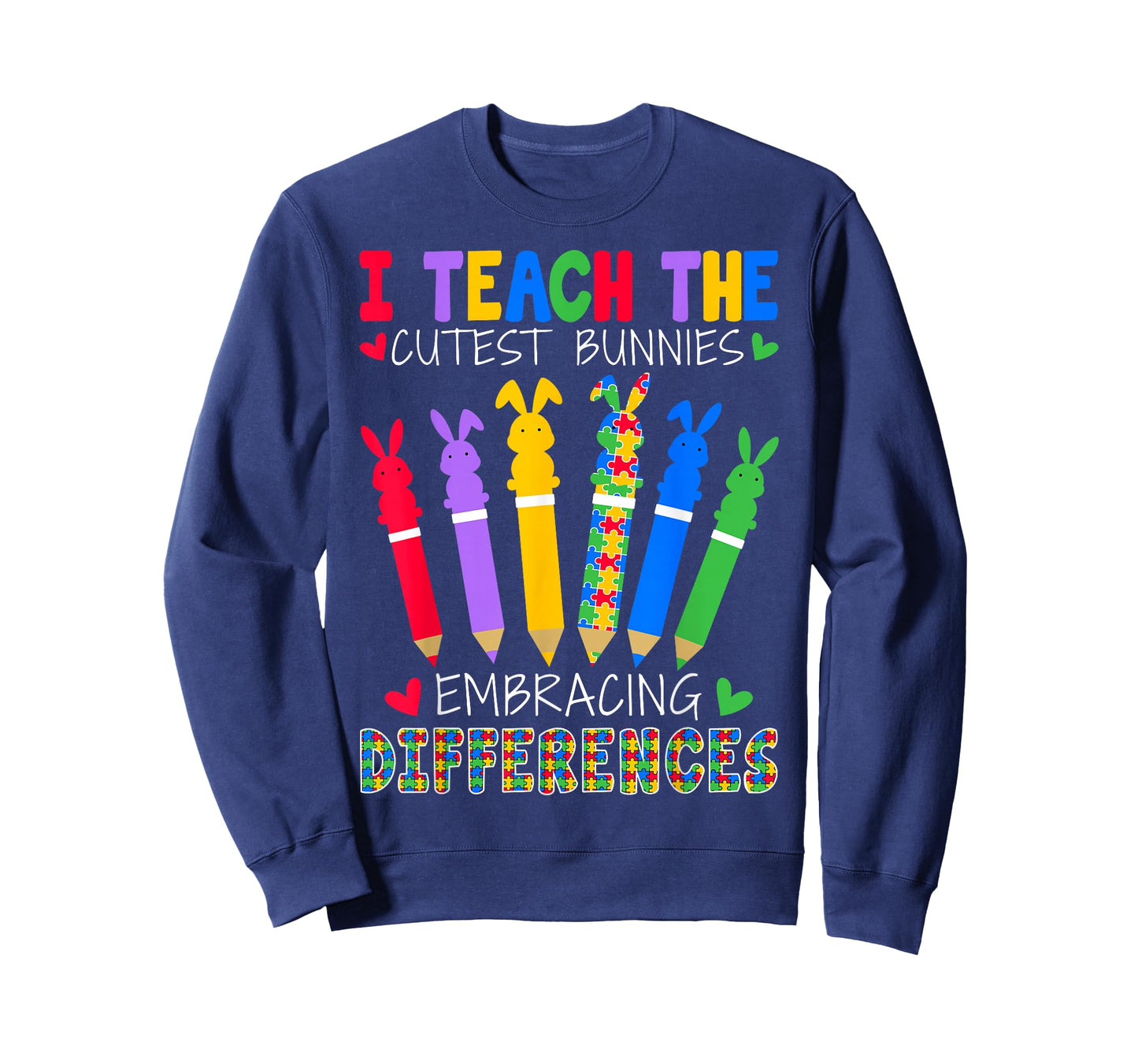 I Teach The Cutest Bunnies - Easter SPED Teacher T-Shirt