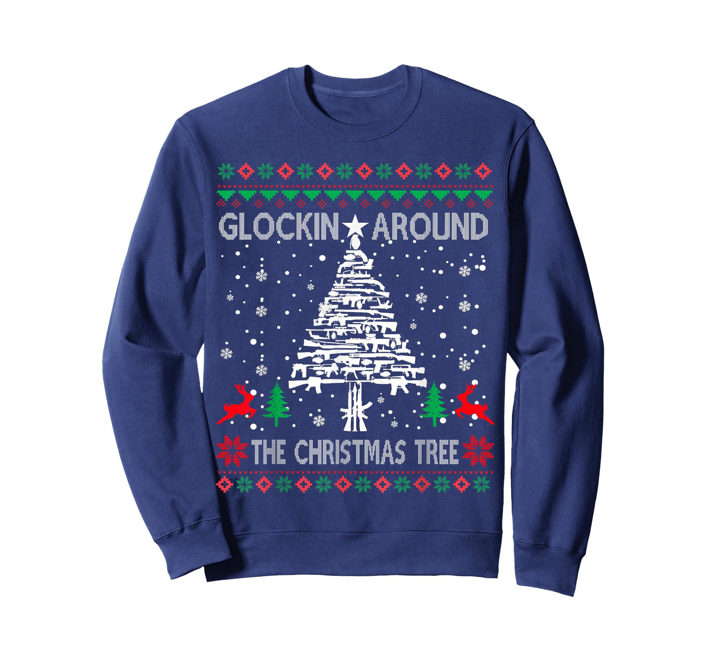 Glockin' Around The Christmas Tree Gun Owner Ugly Xmas T-Shirt