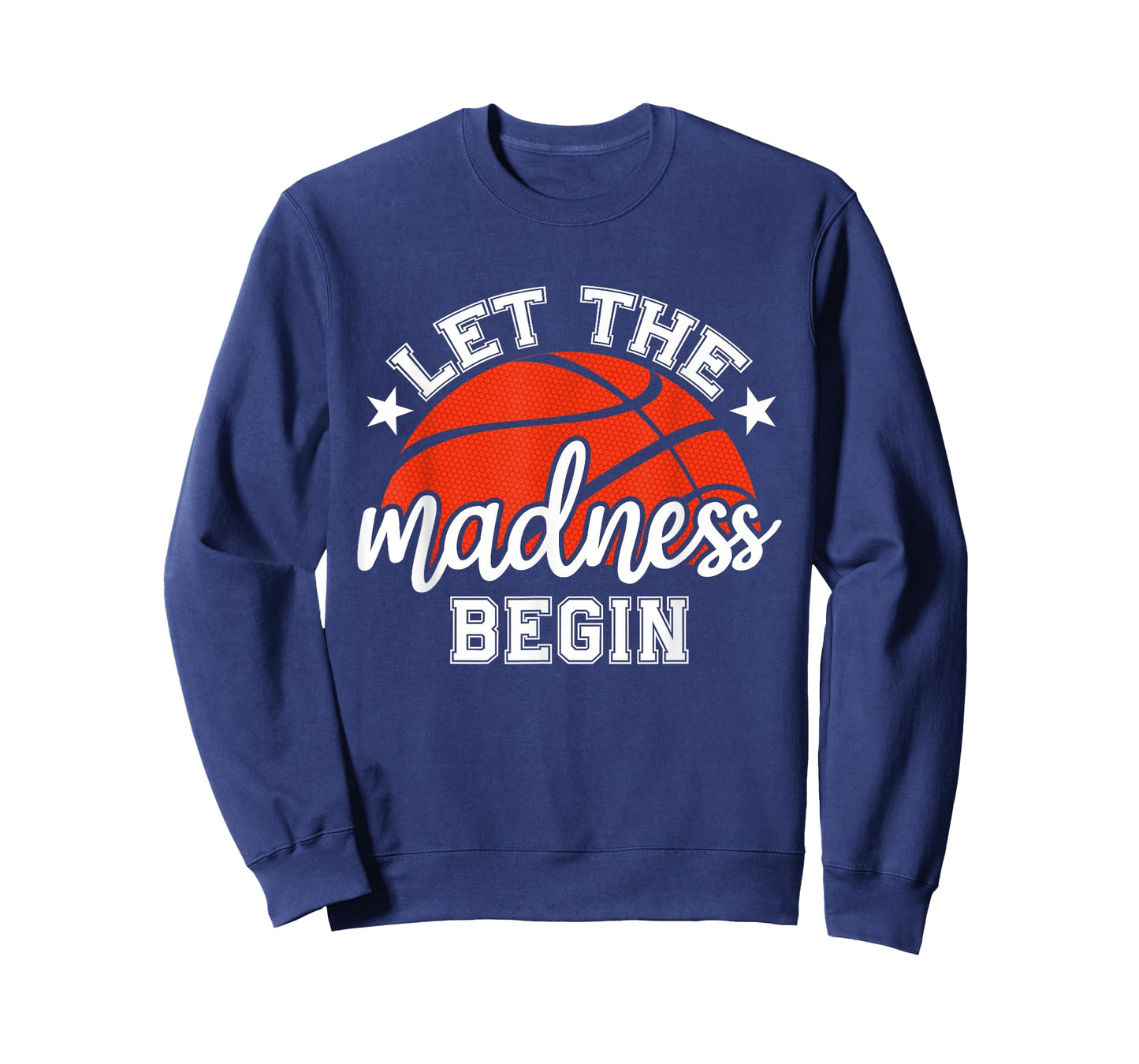 Let The Madness Begin Shirt Basketball Hoop Players Fans T-Shirt