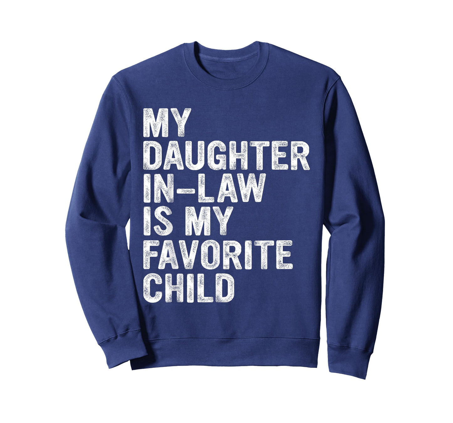 My Daughter in Law is My Favourite Child T-Shirt