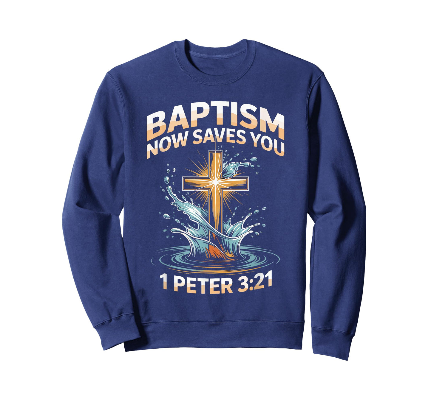 Now Saves You Jesus Water Baptism Christian Baptized T-Shirt