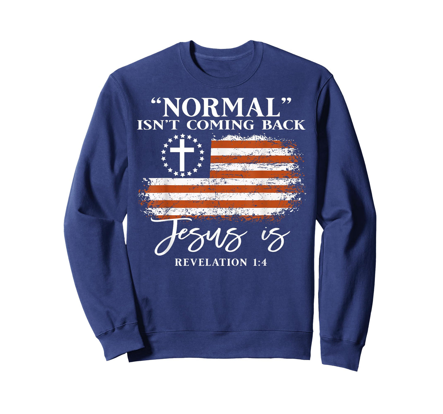 Normal Isn’t Coming Back Jesus is Christian Bible Verse T-Shirt