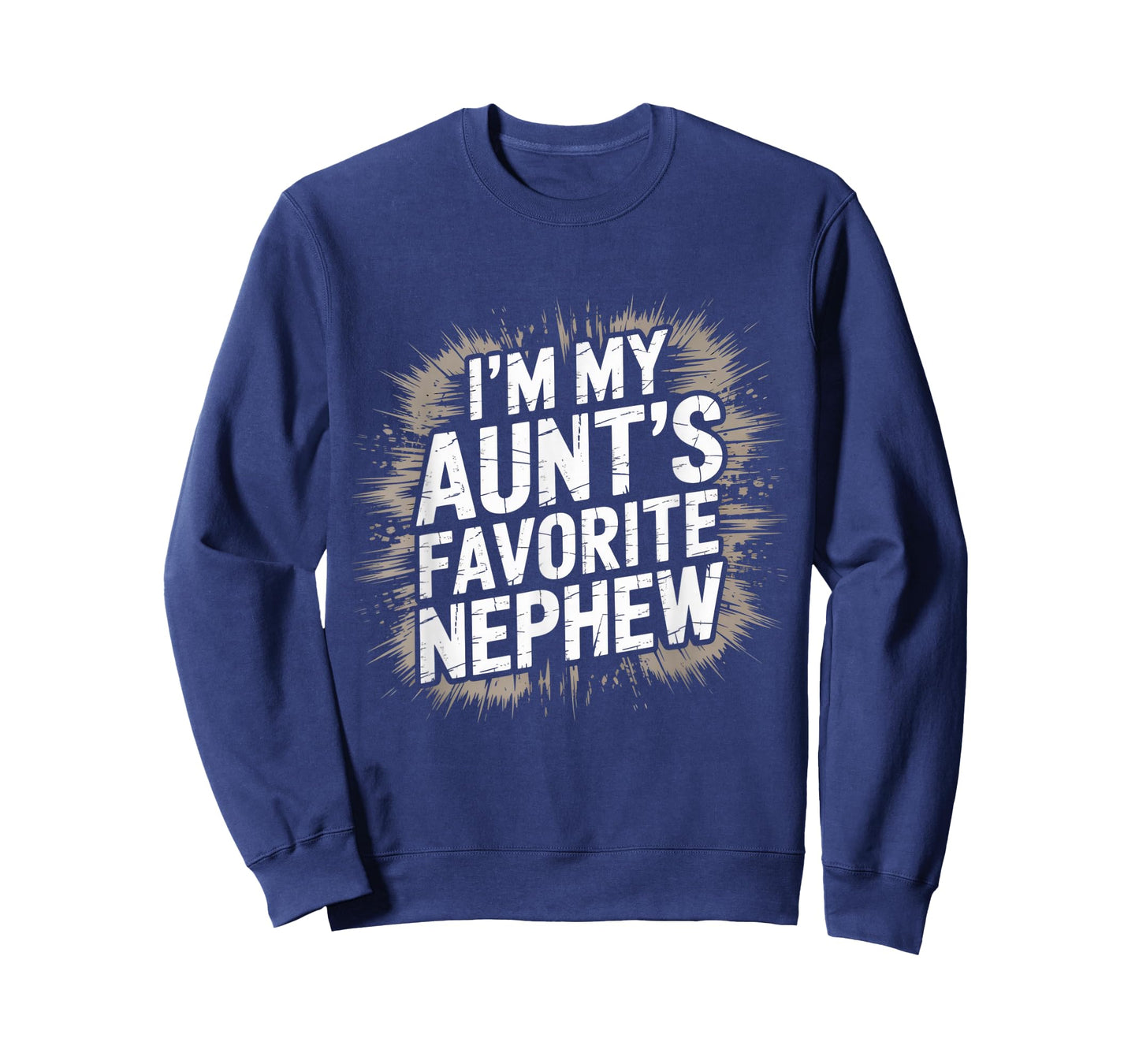 I’m My Aunt’s Favorite Nephew Favorite Kids Boys Men T-Shirt