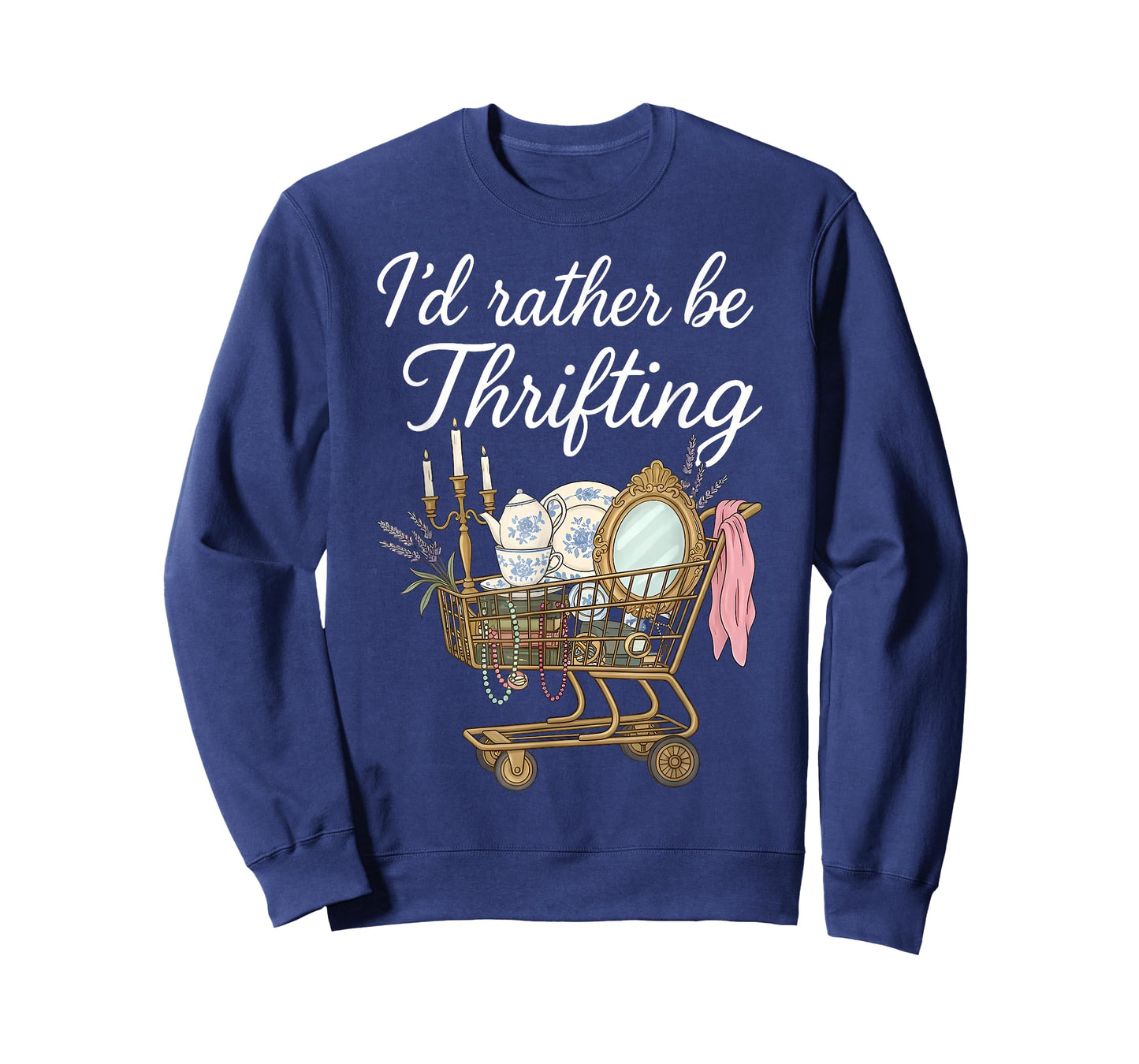 I'd Rather Be Thrifting Vintage Shopping Quote Thrift Lover T-Shirt