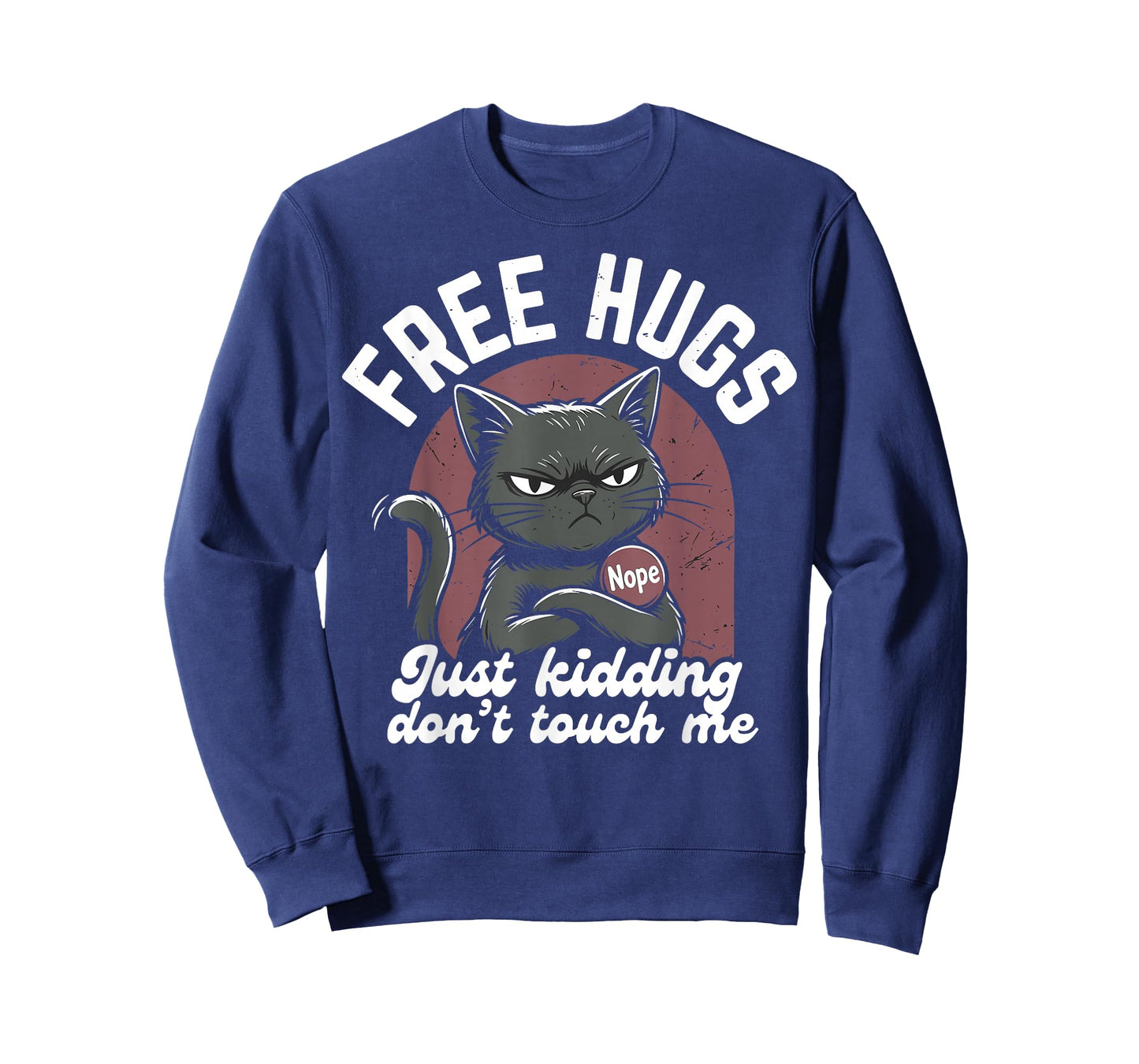 Free Hugs Joke Cat Don’t Touch Me Antisocial Sarcastic Humor T-Shirt