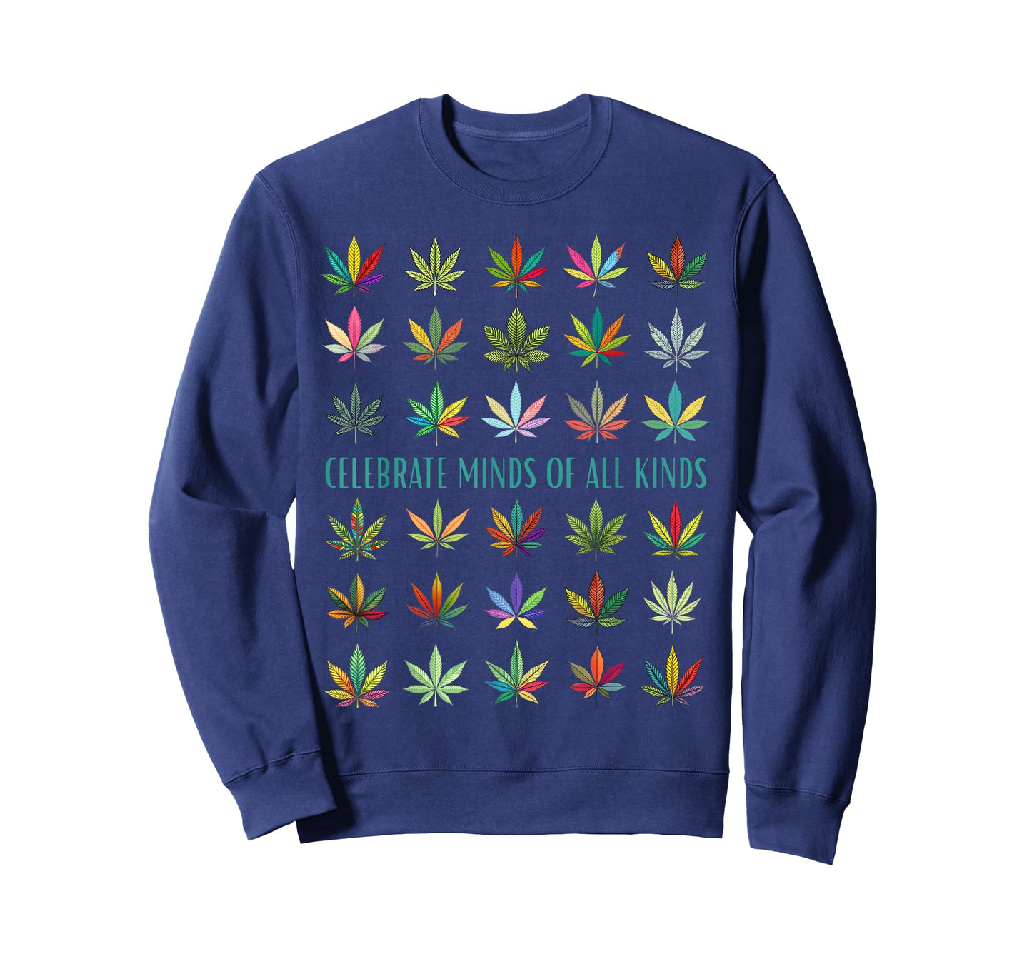 Celebrate Minds of All Kinds Neurodiversity Weed Cannabis T-Shirt