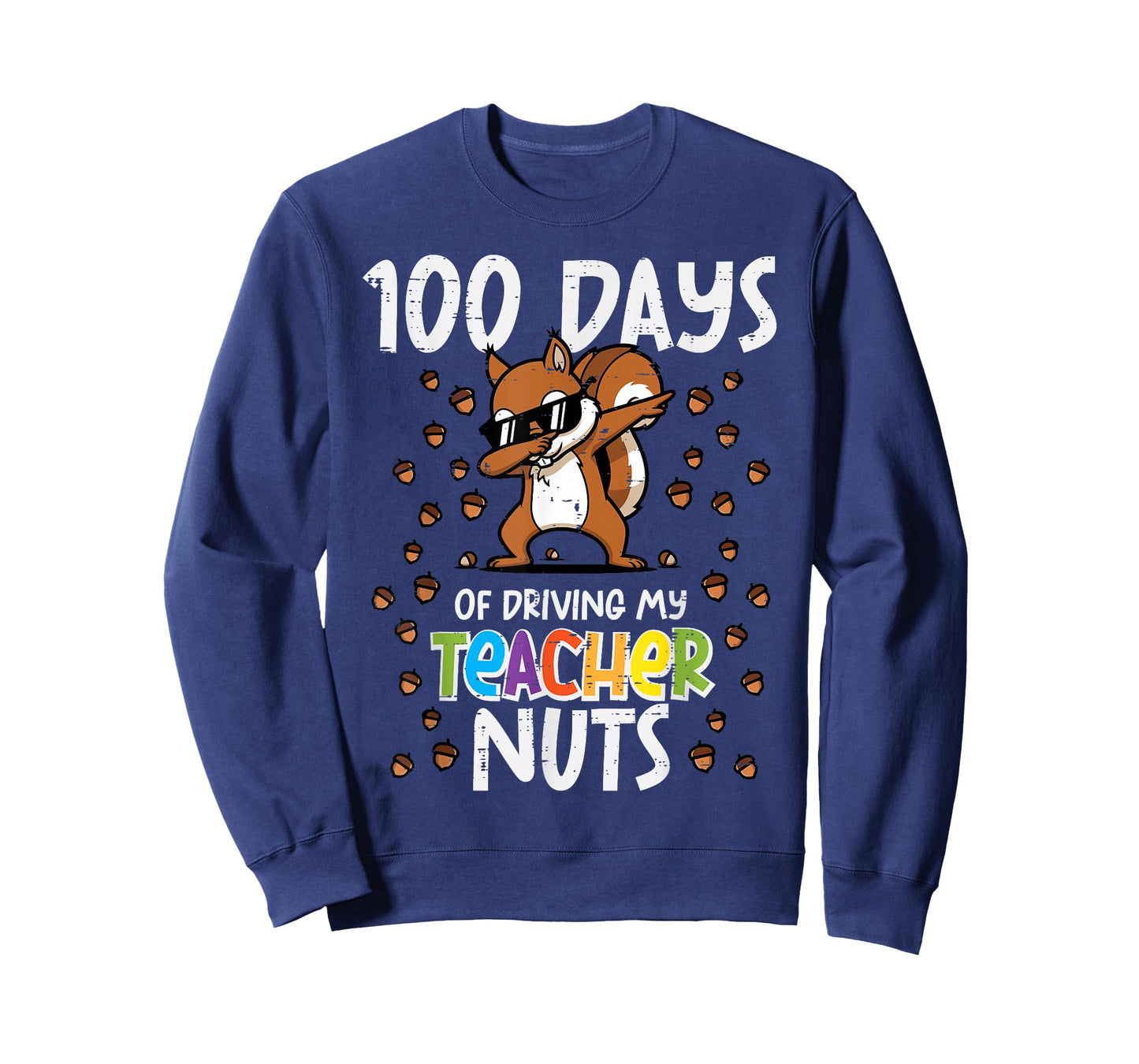 100 Days Squirrel Driving Teacher Nuts 100th Day of School T-Shirt