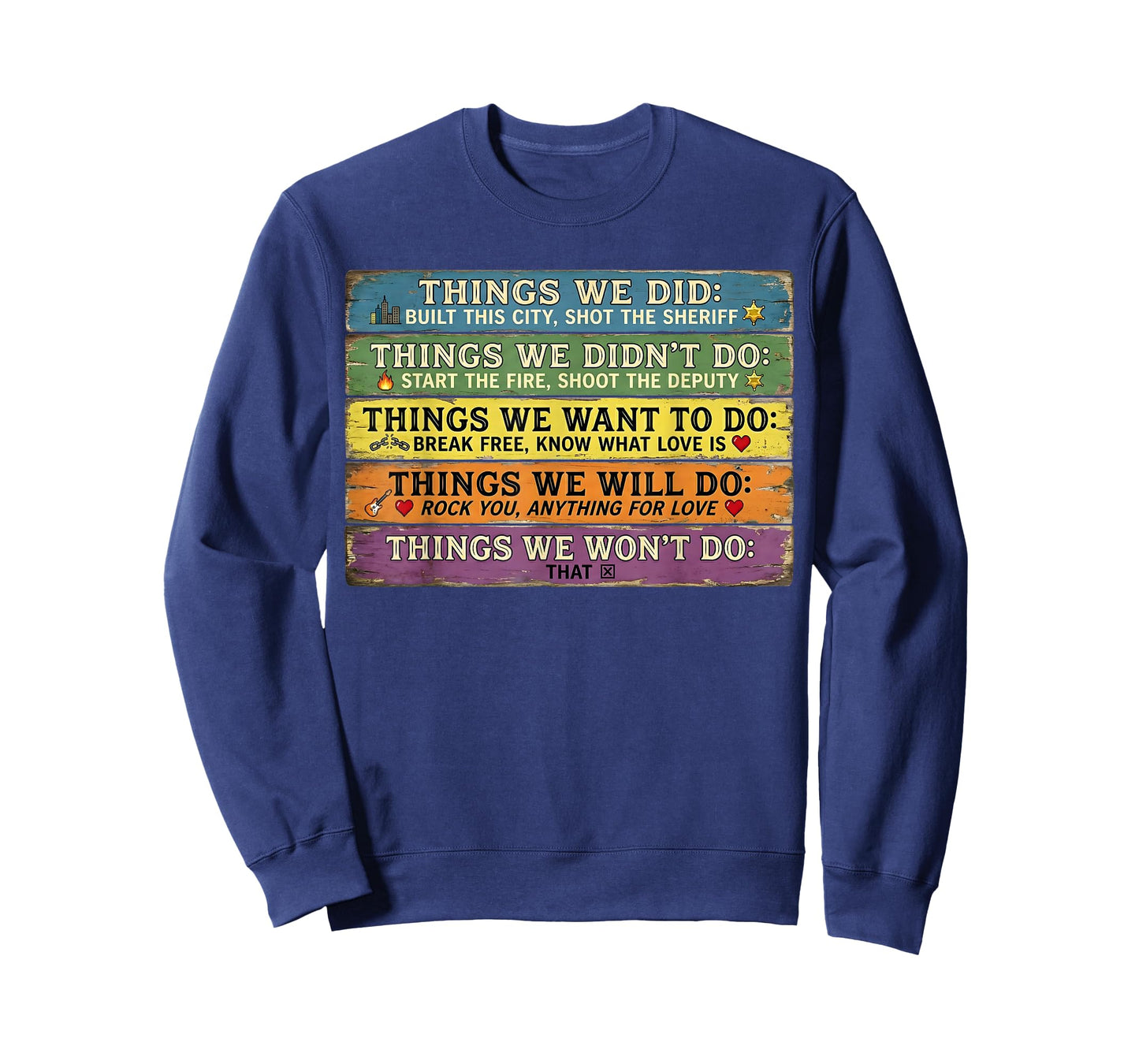 Things We Did Didn't Want Will Won't Shirt Vintage Retro T-Shirt