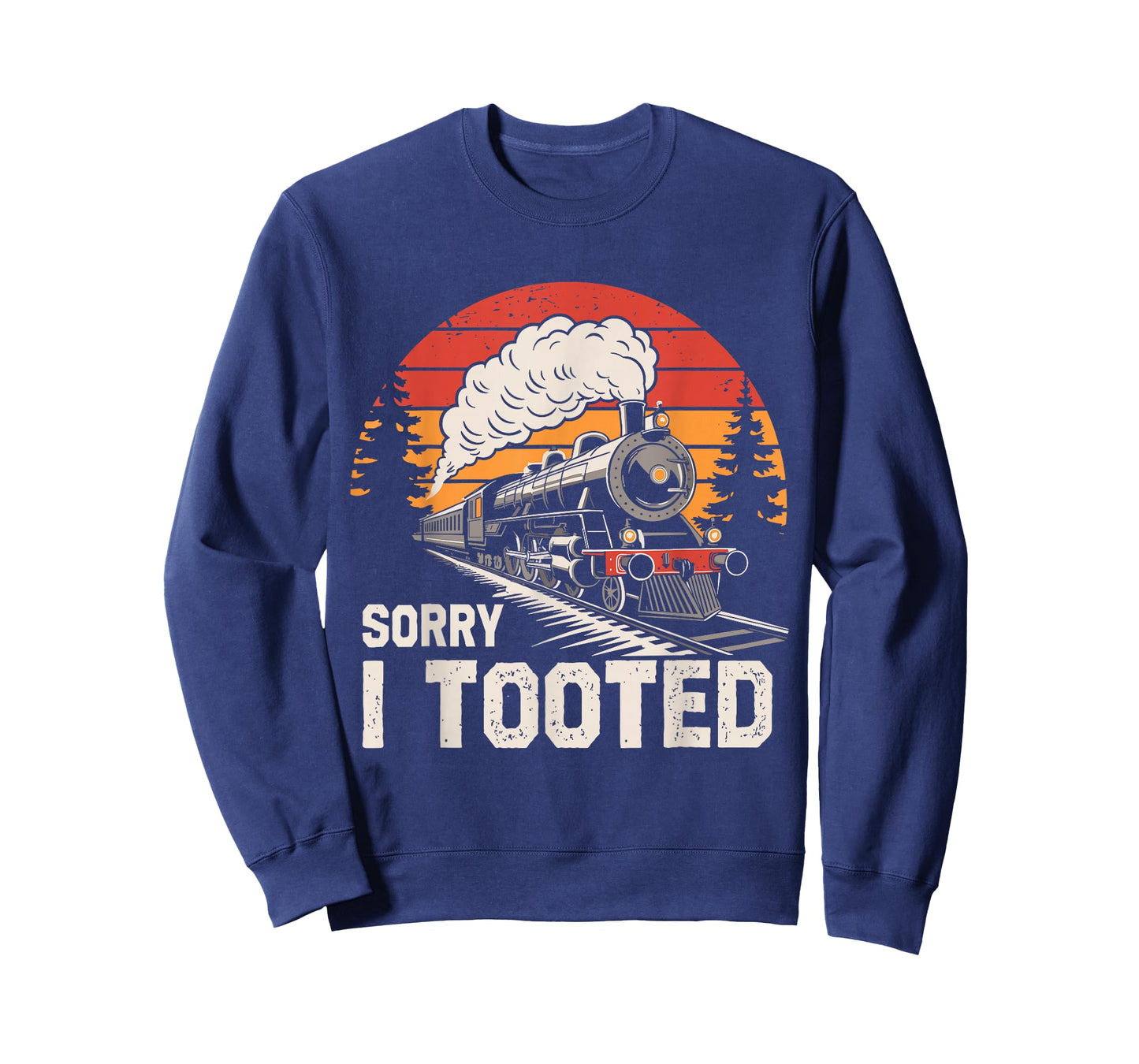 Sorry I Tooted Funny Train Lover Boys Men Collector Railroad T-Shirt
