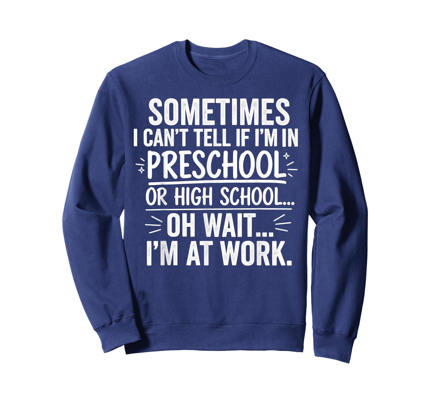 Sometimes I Can’t Tell Funny Office Quote for Coworkers T-Shirt