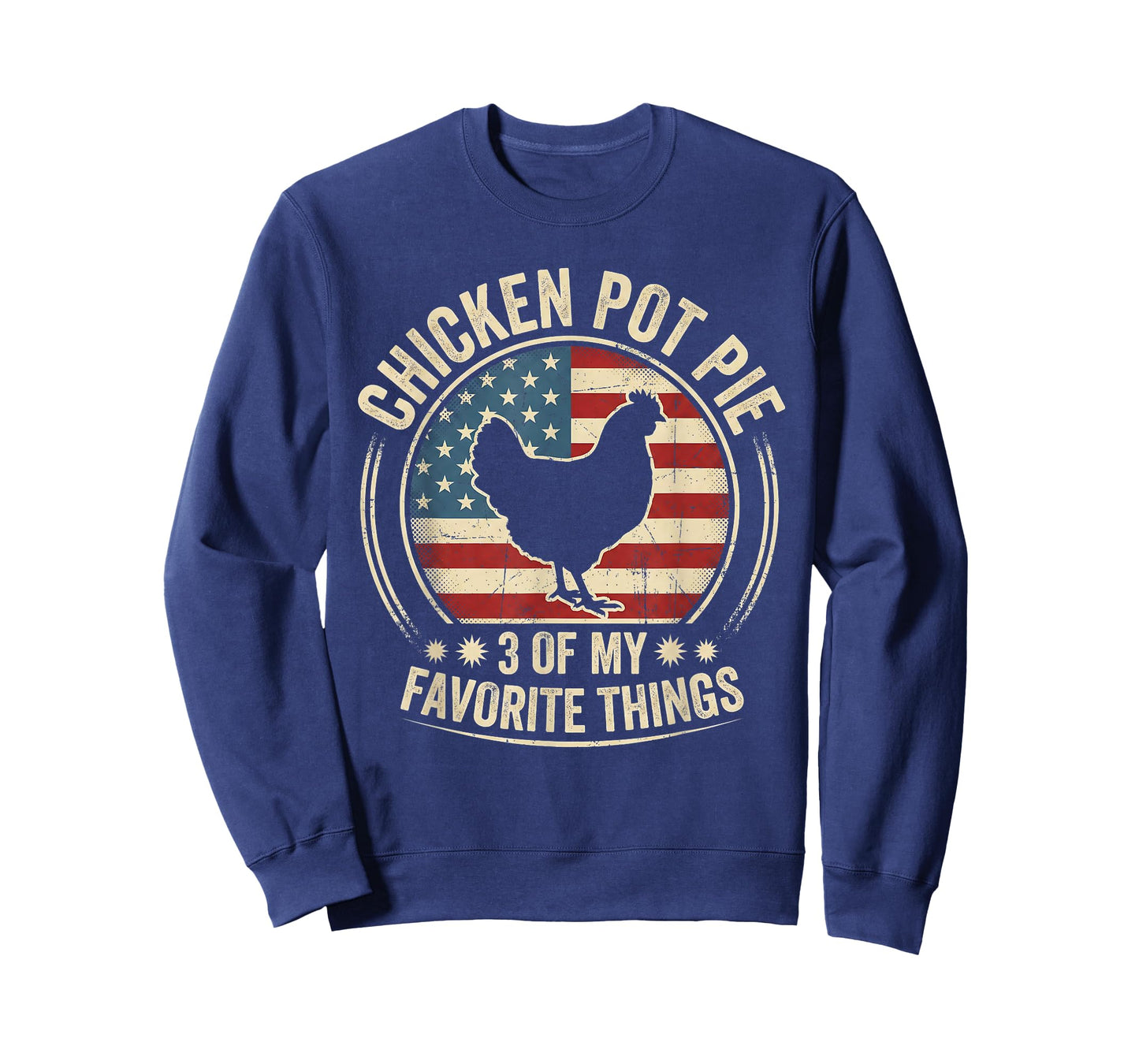 Chicken Pot Pie Three of My Favorite Things Funny Pot Pie T-Shirt