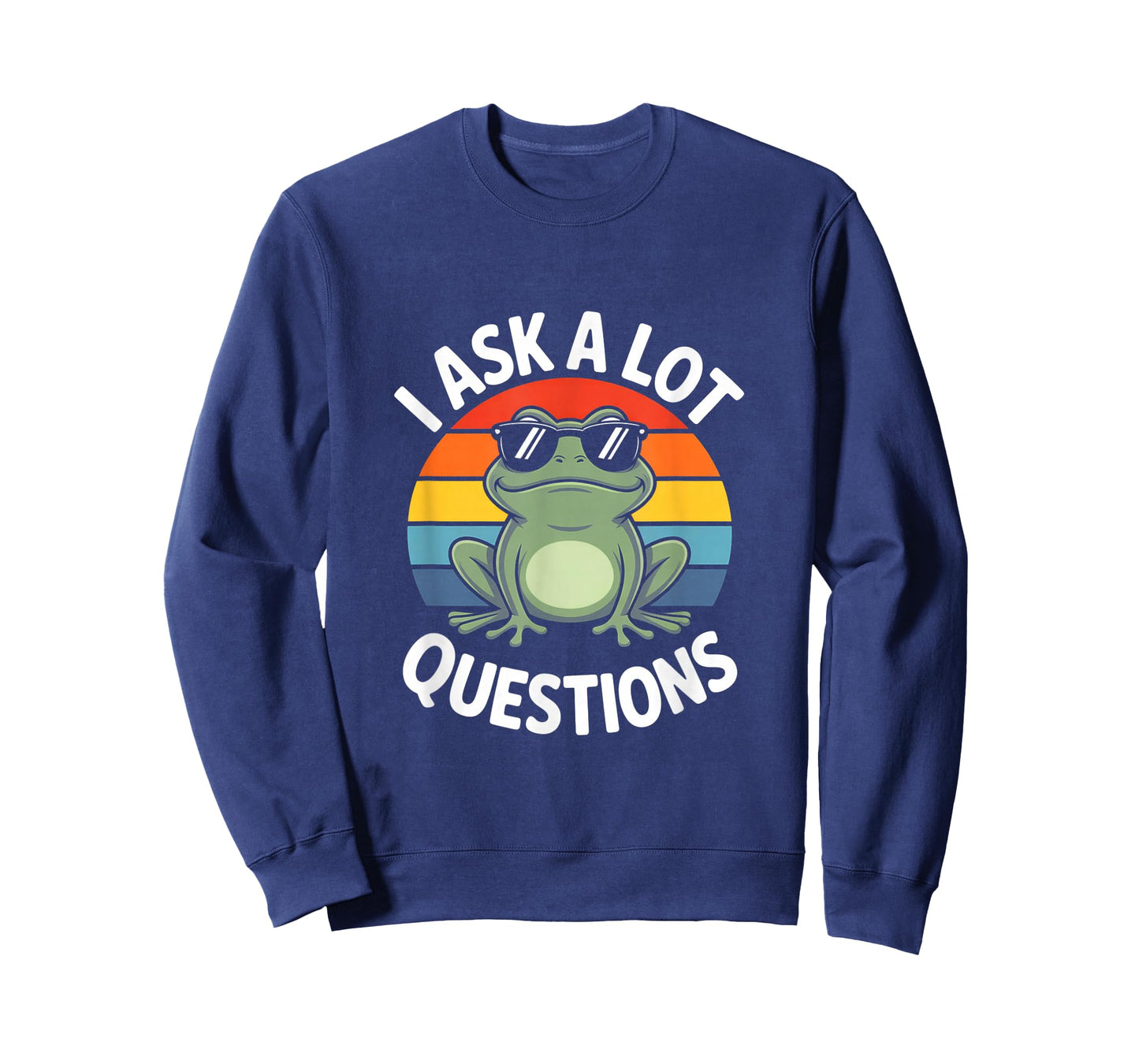I Ask A Lot Questions Funny Cool Frog Humor T-Shirt
