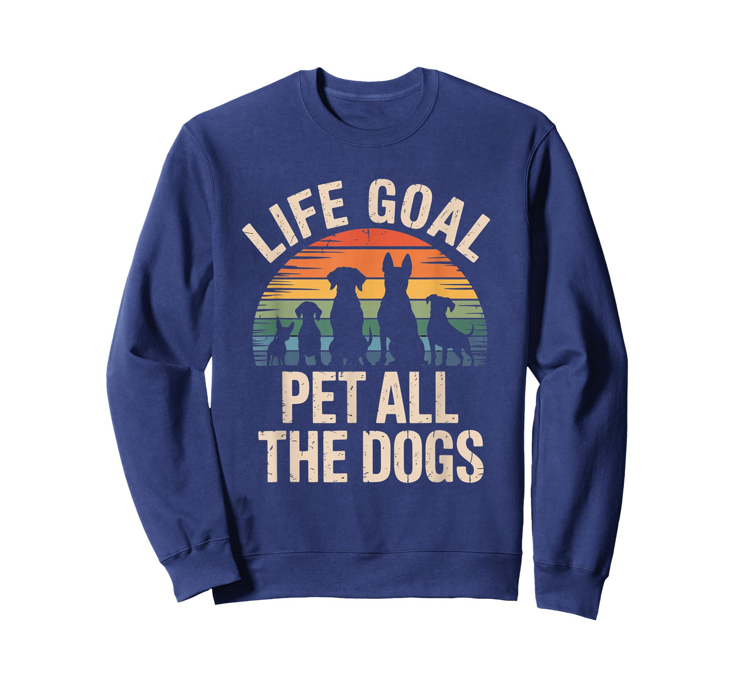 Life Goal Pet All The Dogs Funny Animal Parent for Women Men T-Shirt