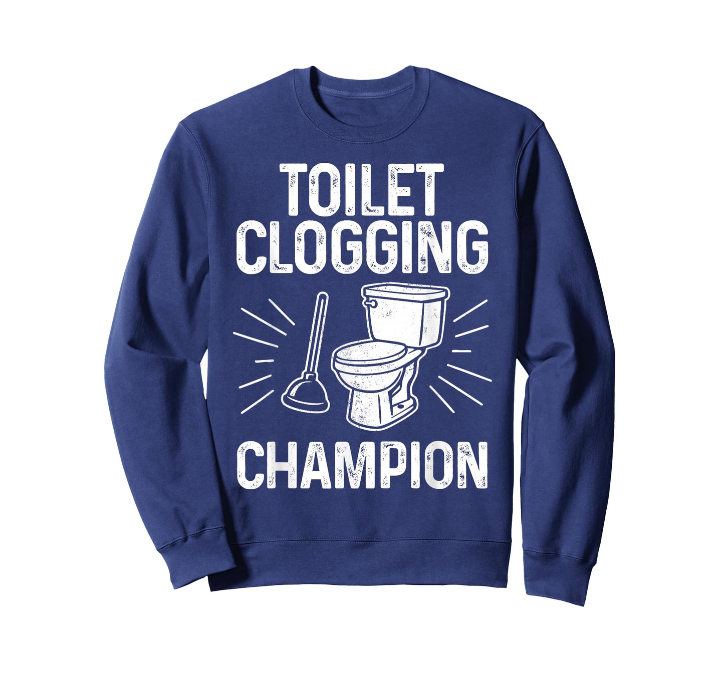 Toilet Clogging Champion Funny Graphic Toilet Clogging T-Shirt