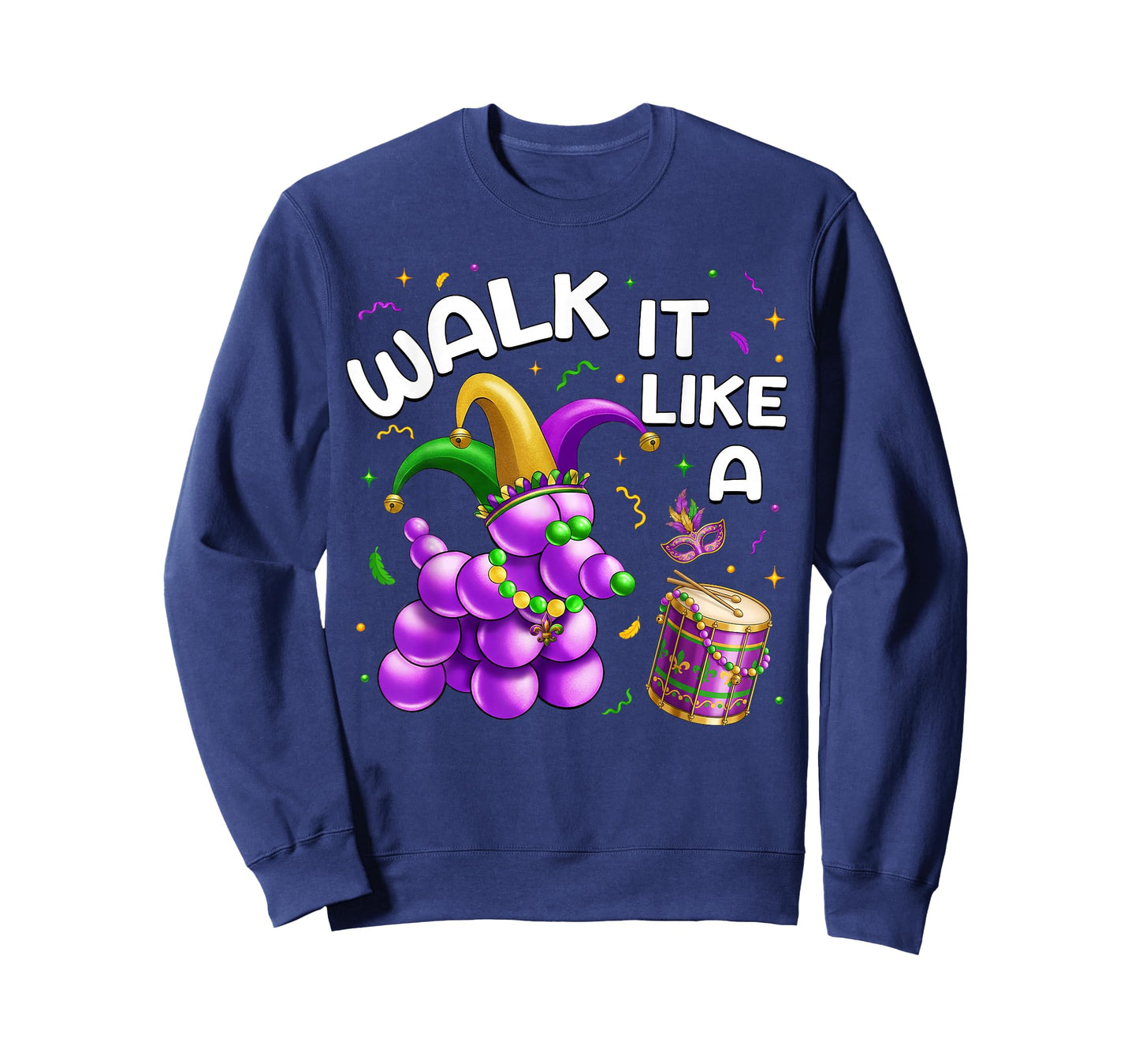 Walk It Like A Dog Mardi Gras Carnival Party Women Men Kids T-Shirt
