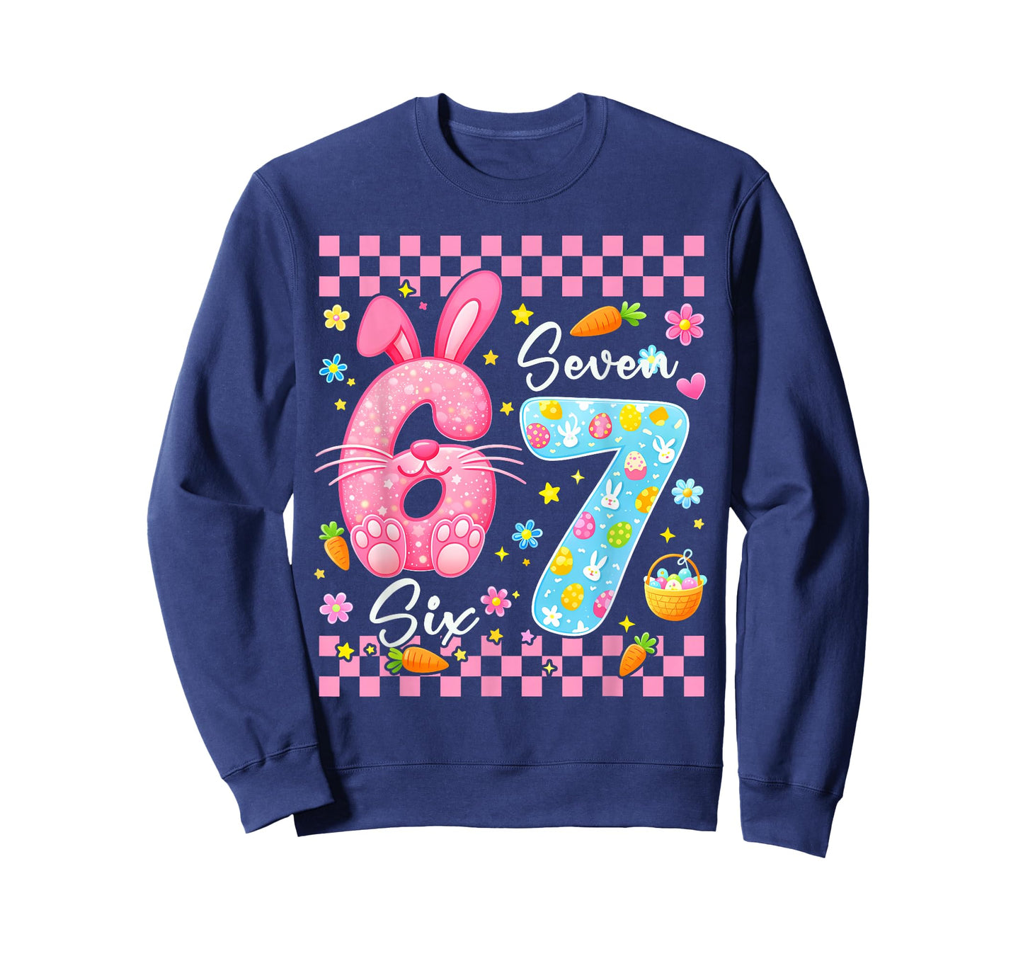 Six Seven Easter Kids Bunny 67 Easter Toddler Teens Boy Girl T-Shirt