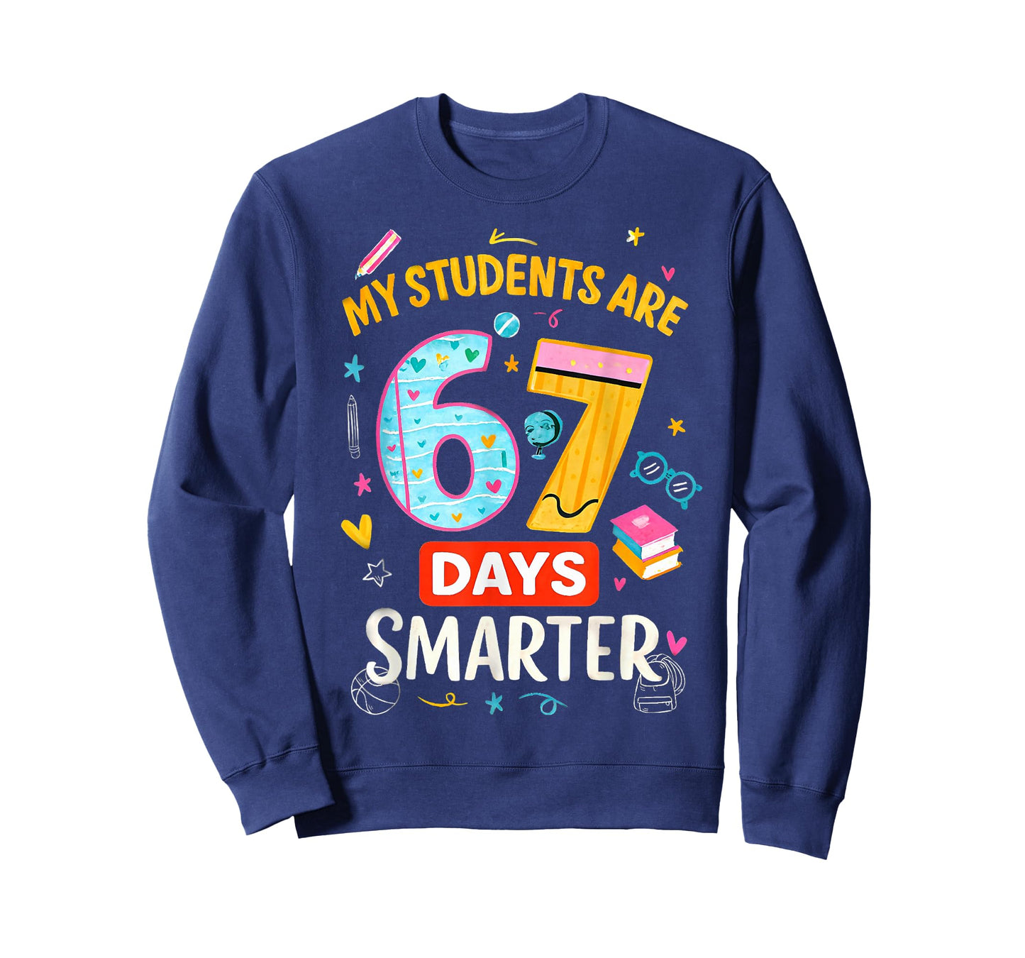 Funny67 Meme My Students are 67 Days Smarter Kids Teacher T-Shirt