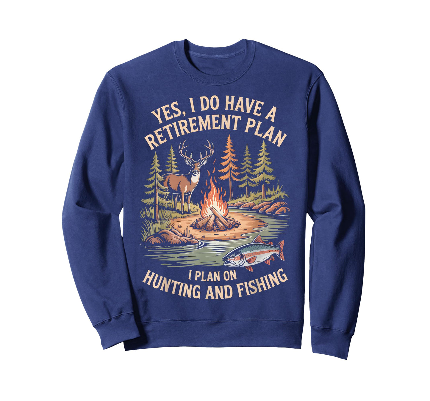 Yes I Have Retirement Plan Hunting and Fishing Campfire T-Shirt