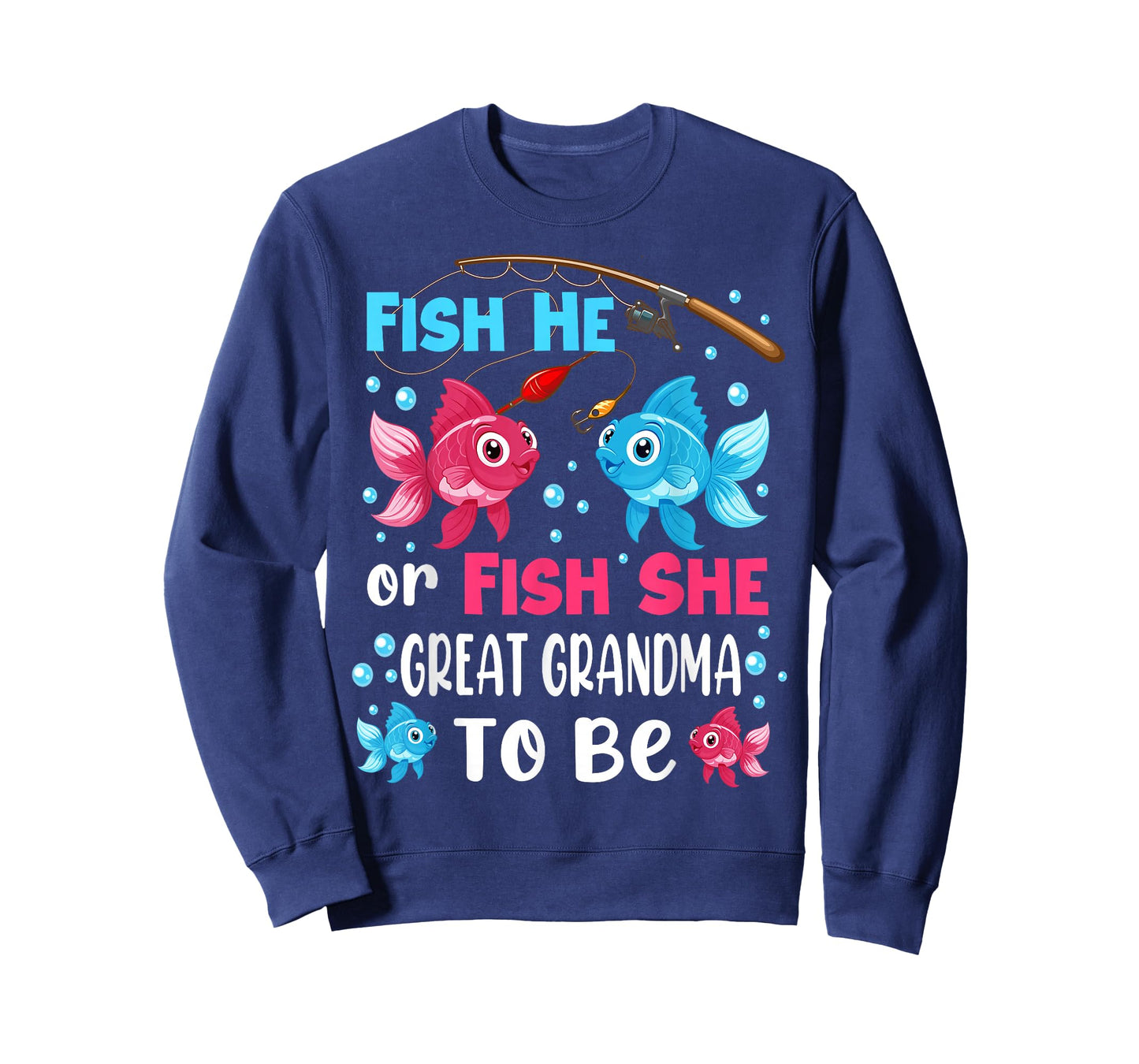 Fish He Or Fish She Gender Reveal Family Great Grandma T-Shirt