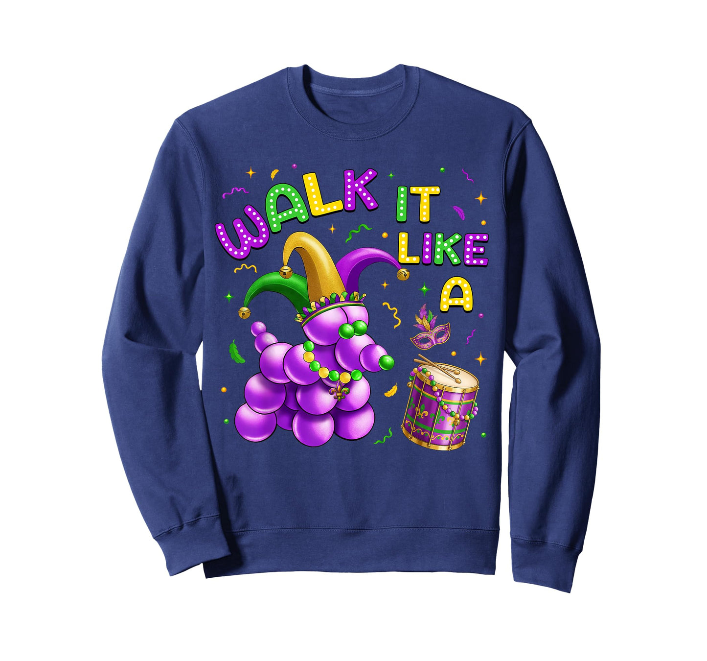 Walk It Like A Dog Mardi Gras Carnival Party Women Men Kids T-Shirt