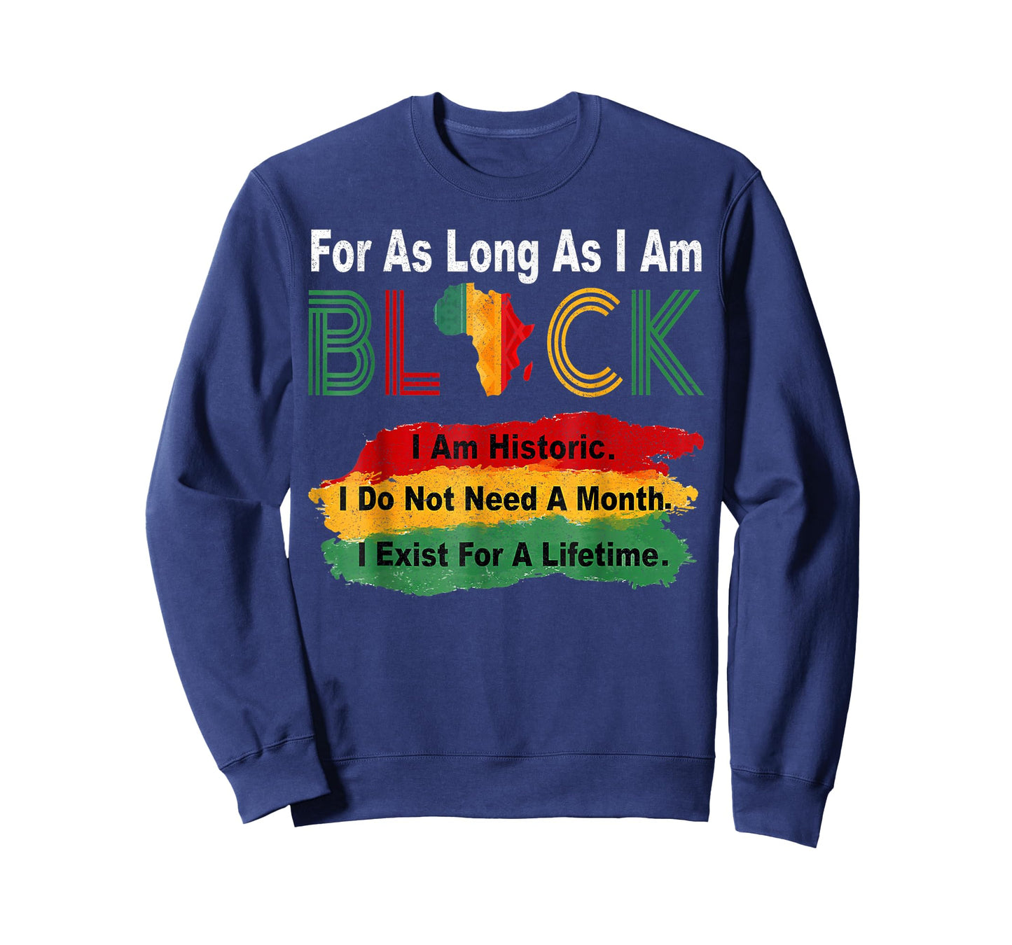 Black History Month for As Long As I Am Black Pride African T-Shirt
