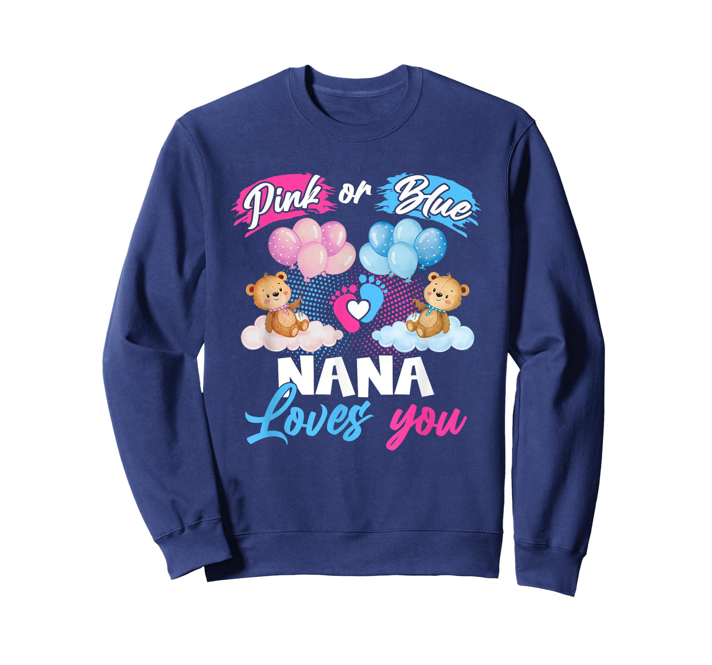 Bears Pink Or Blue Nana Loves You Gender Reveal T-Shirt
