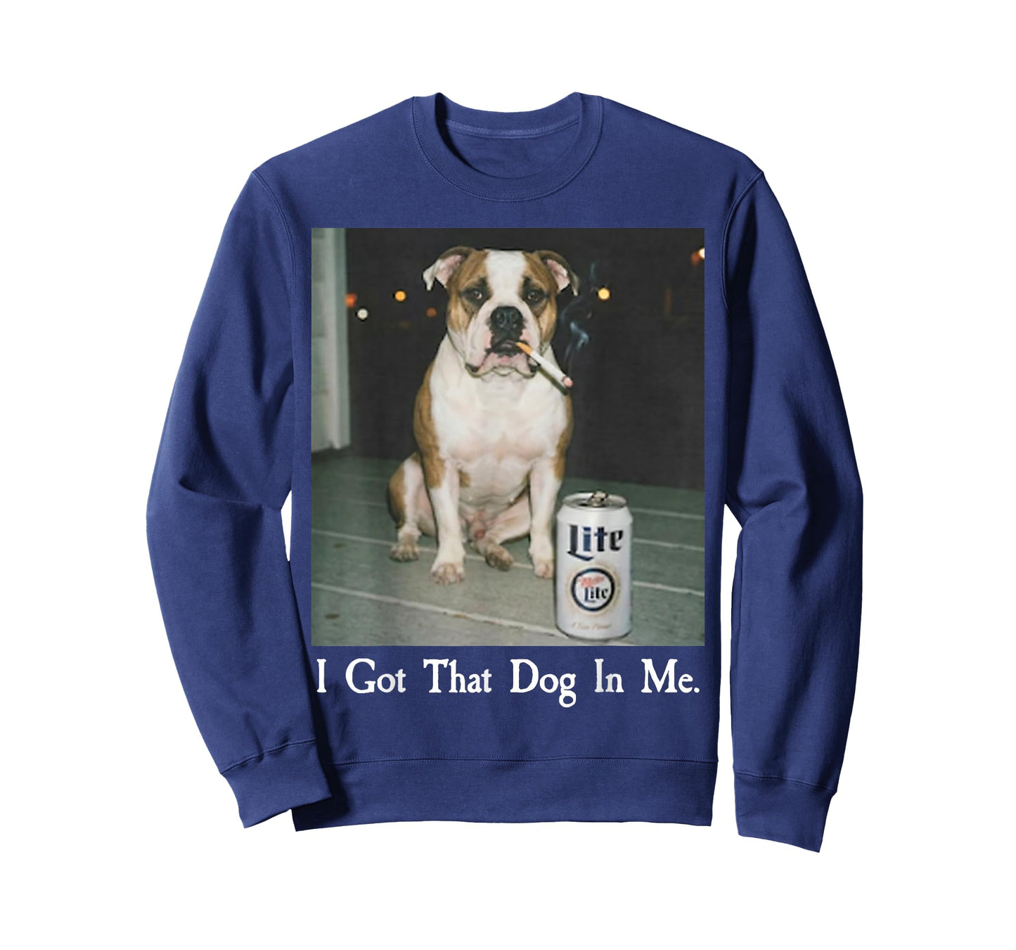 I Got That Dog in Me Funny Bulldog Smoking Beer Dog Meme T-Shirt