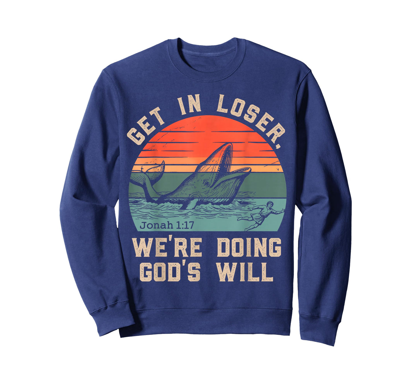 Get in Loser We're Doing God's Will Funny Christian Bible T-Shirt
