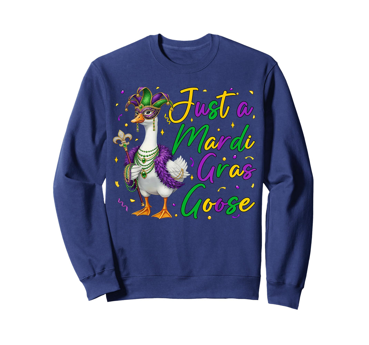 Just A Mardi Gras Goose Funny Silly Goose Men Women Kids T-Shirt