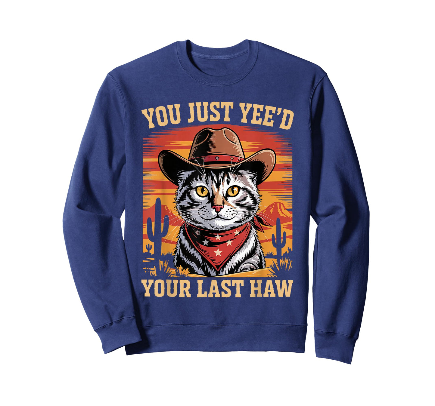 Funny Cat Cowboy You Just Yee'd Your Last Haw Western T-Shirt