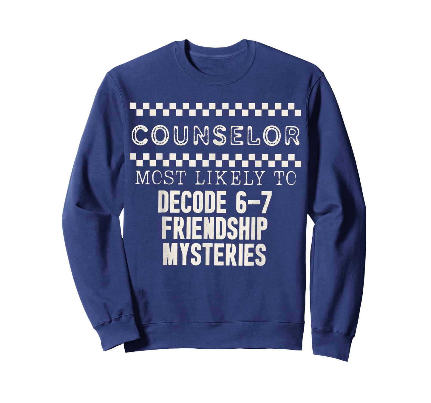 Counselor Most Likely to Decode 6 7 Friendship Mysteries T-Shirt