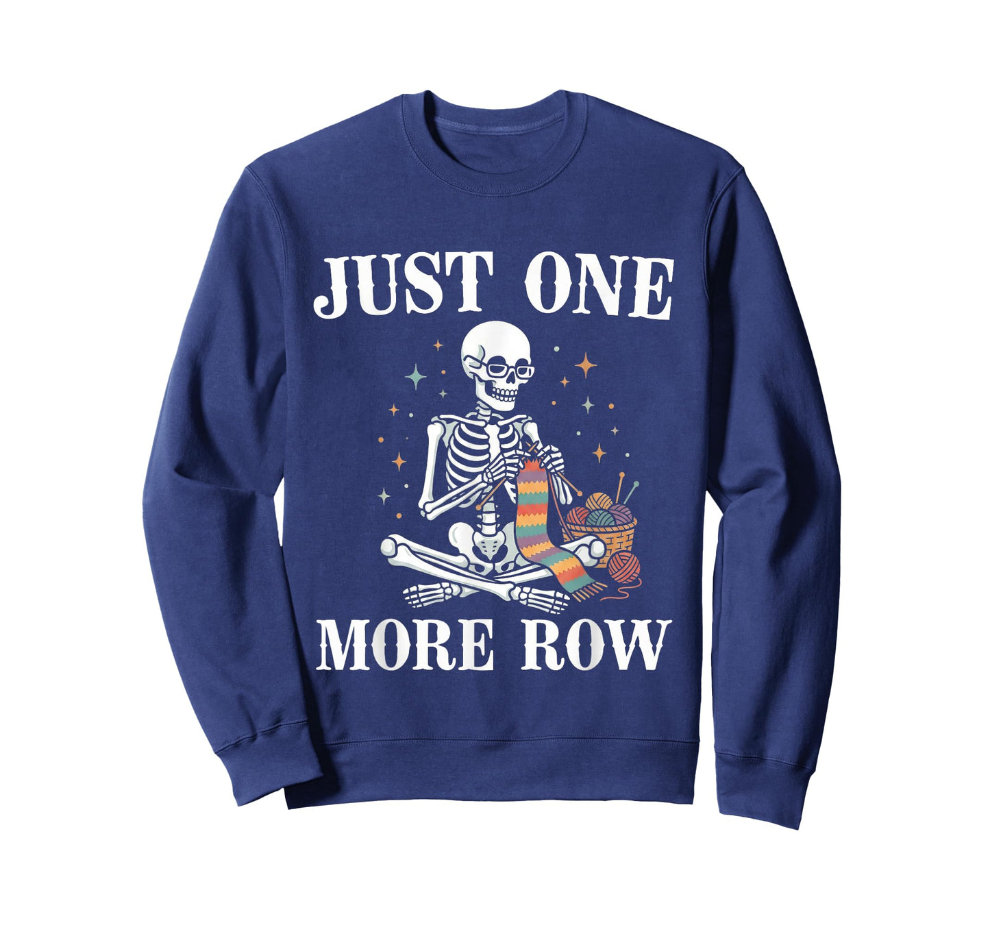 Funny Just One More Row Crochet Skeleton Knitting Art Lover T-Shirt