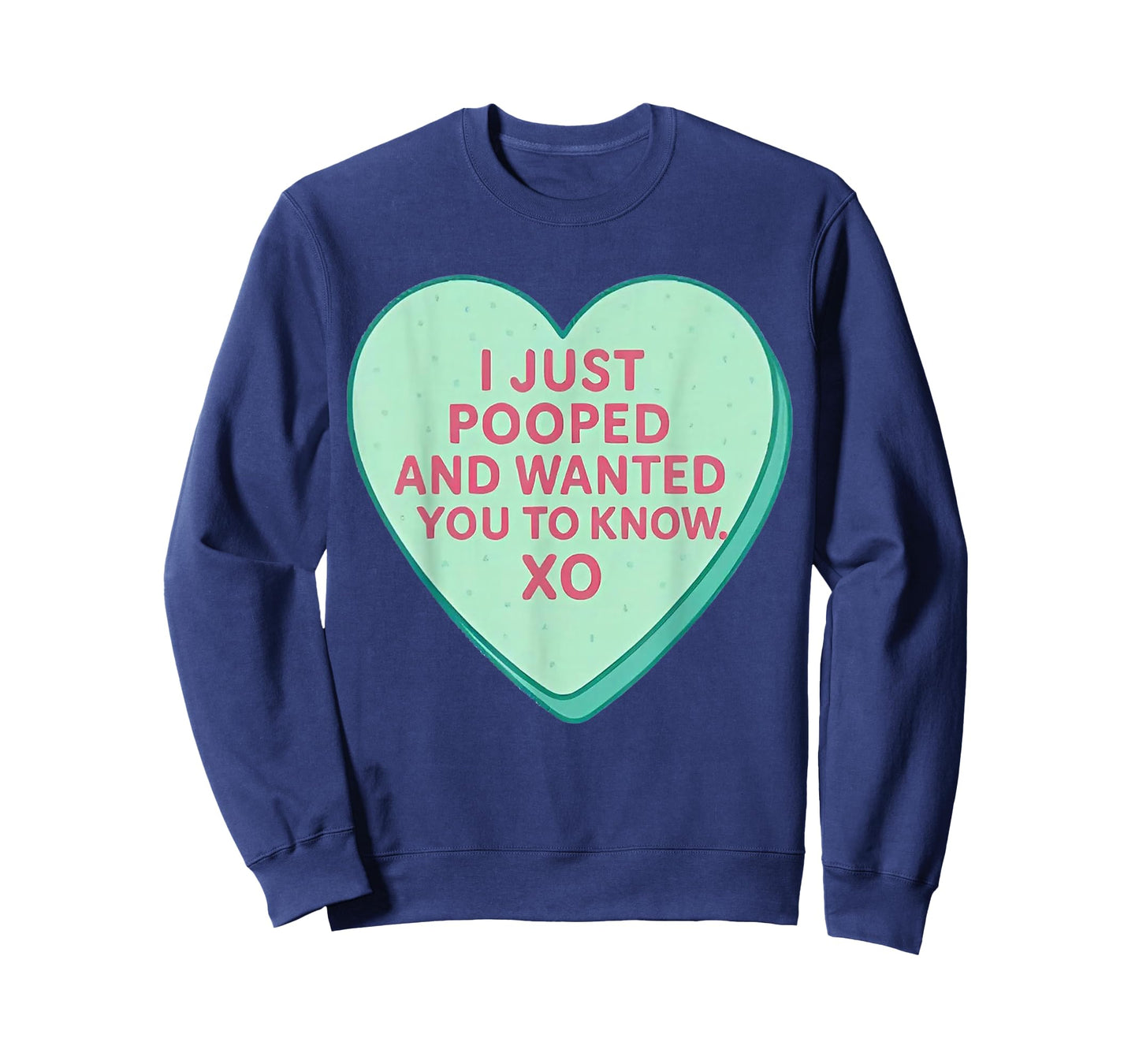 I Just Pooped and Wanted You to Know Xo T-Shirt