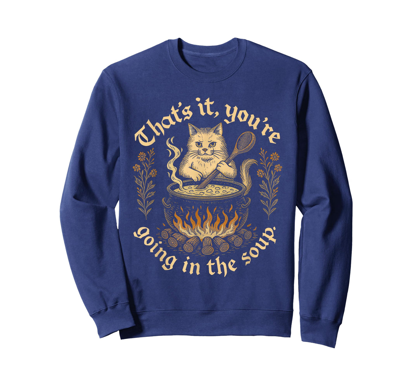 Witch Cat Lover Medieval That's It You're Going in The Soup T-Shirt
